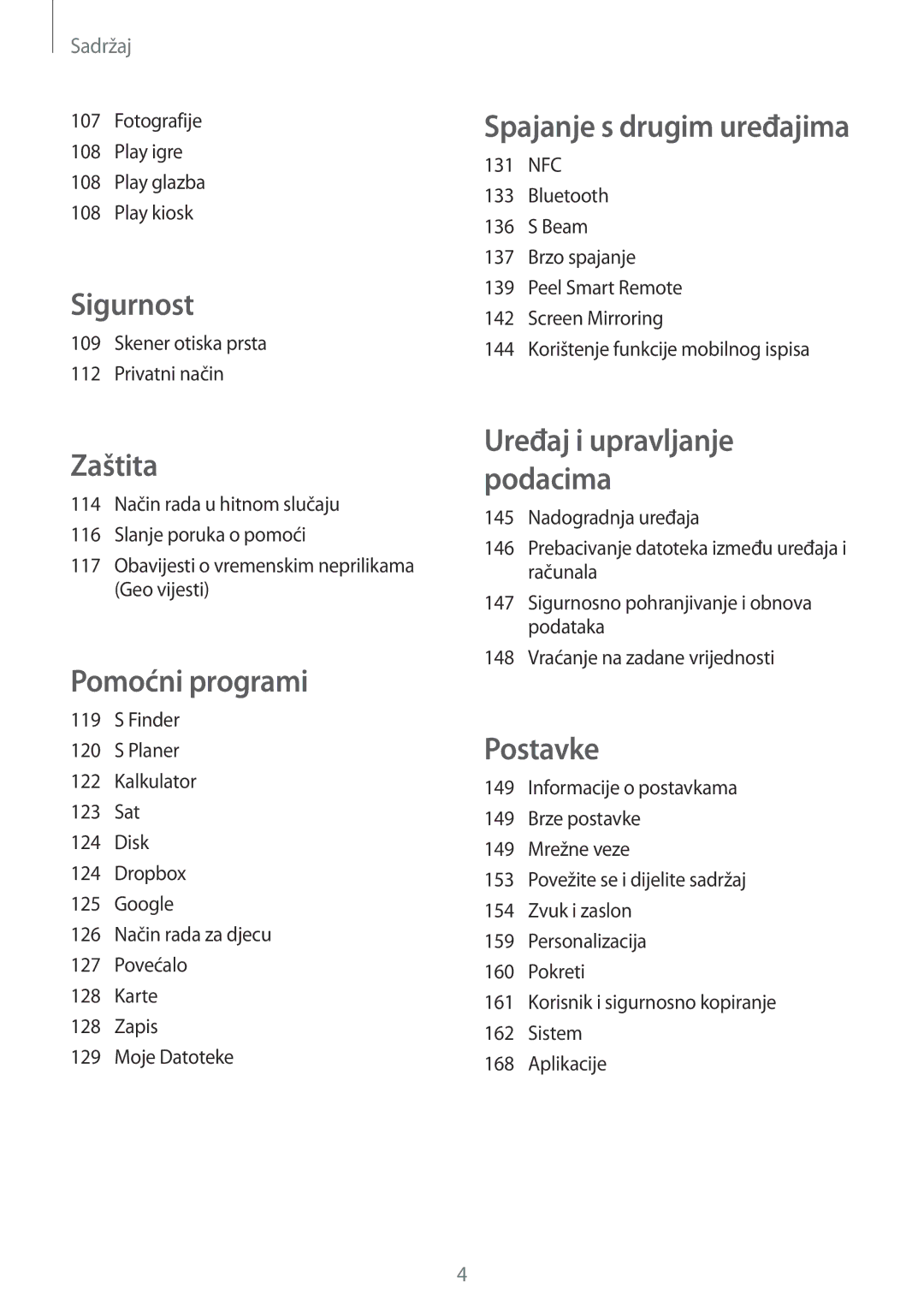 Samsung SM2G900FZDATWO, SM-G900FZWASEE, SM-G900FZBASEE, SM-G900FZDASEE, SM-G900FZKASEE, SM-G900FZKATWO manual Sigurnost 