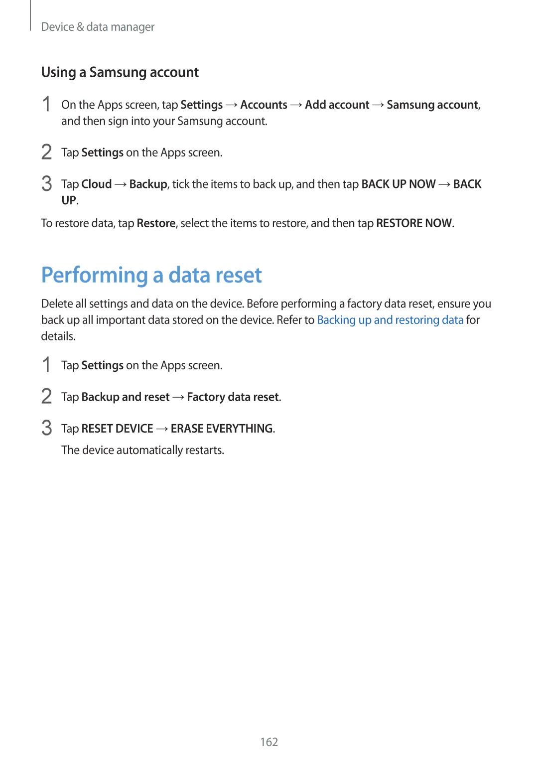 Samsung SM-G900IZWAKSA, SM-G900IZKAKSA Performing a data reset, Using a Samsung account, Device automatically restarts 