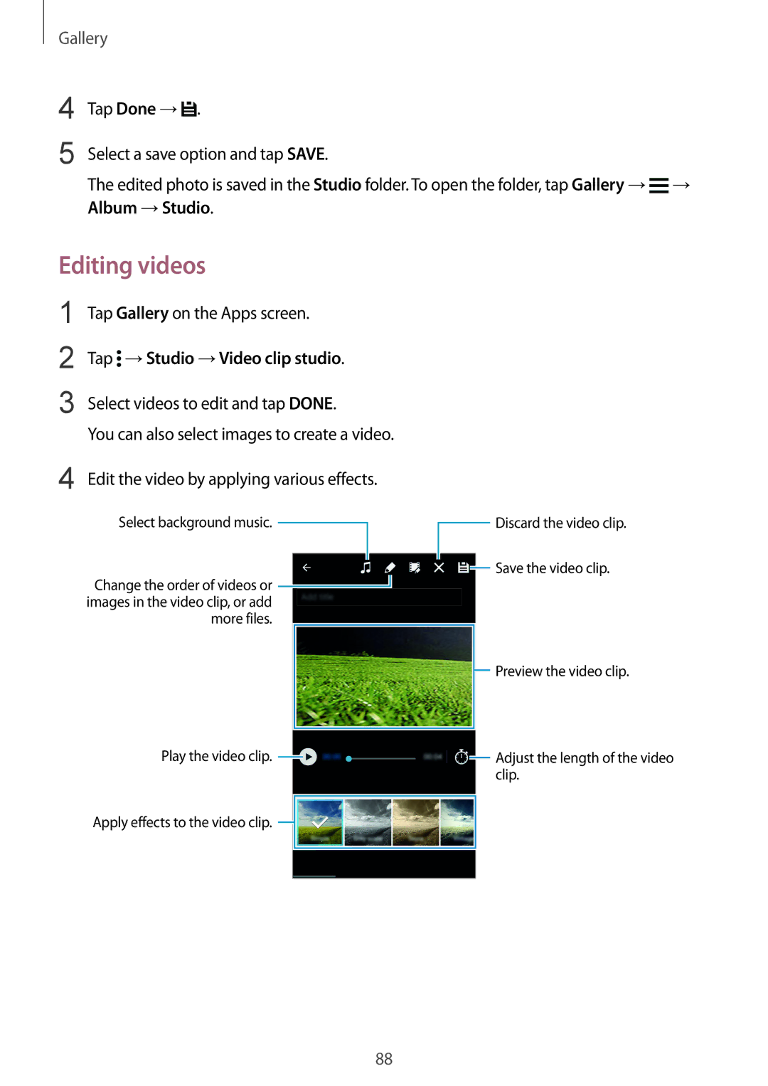 Samsung SM-G900IZKAKSA, SM-G900IZDAKSA Editing videos, Tap →Studio →Video clip studio, Select videos to edit and tap Done 