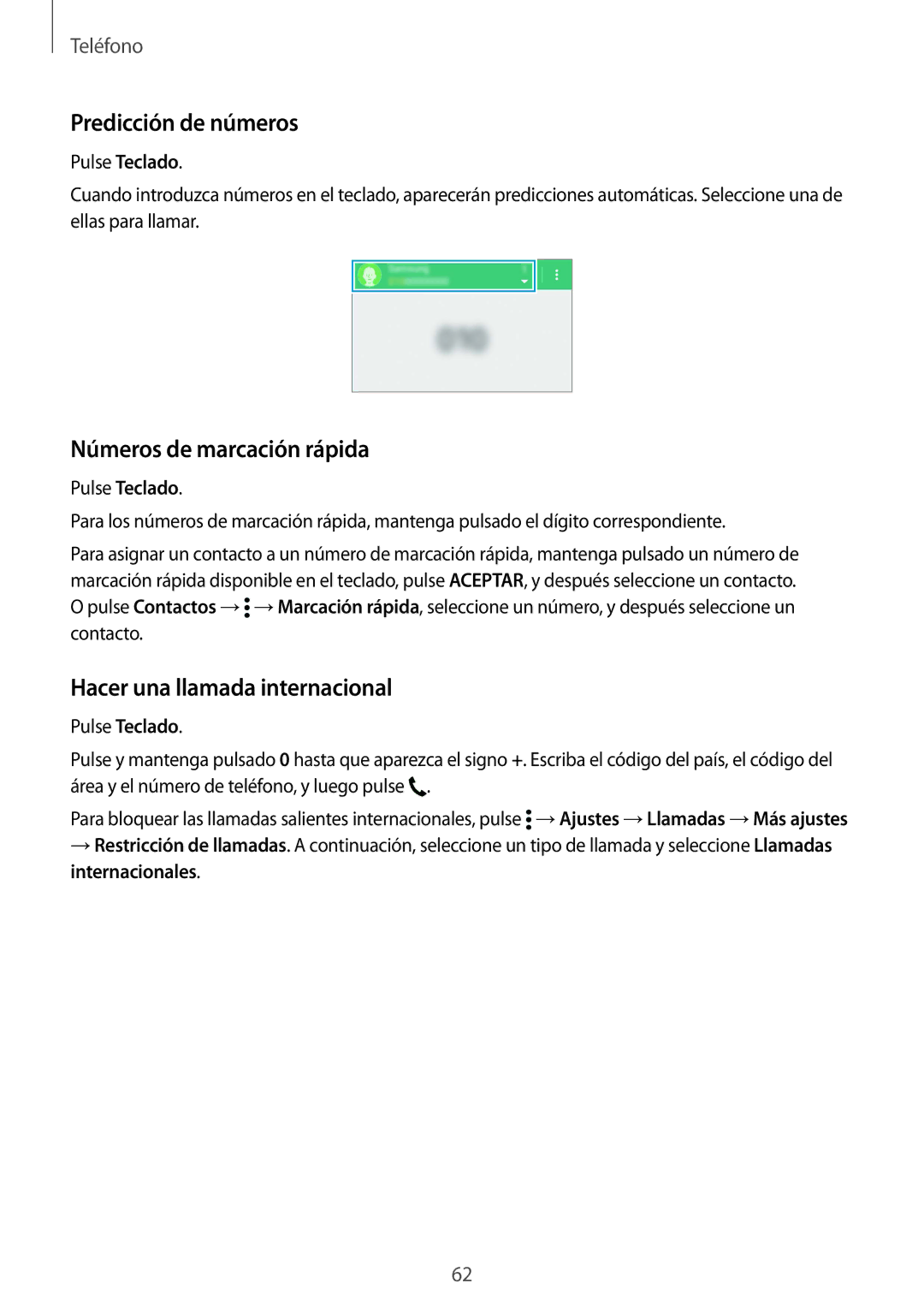 Samsung SM-G901FZKAATL, SM-G901FZBADTM Predicción de números, Números de marcación rápida, Hacer una llamada internacional 