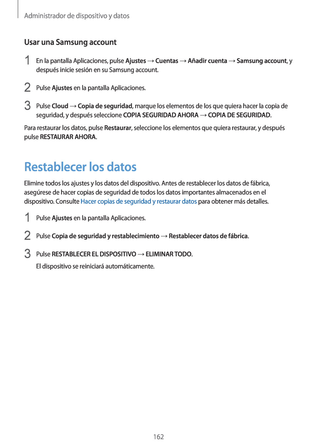 Samsung SM-G901FZKADBT Restablecer los datos, Usar una Samsung account, Pulse RESTABLECER EL DISPOSITIVO →ELIMINAR TODO 
