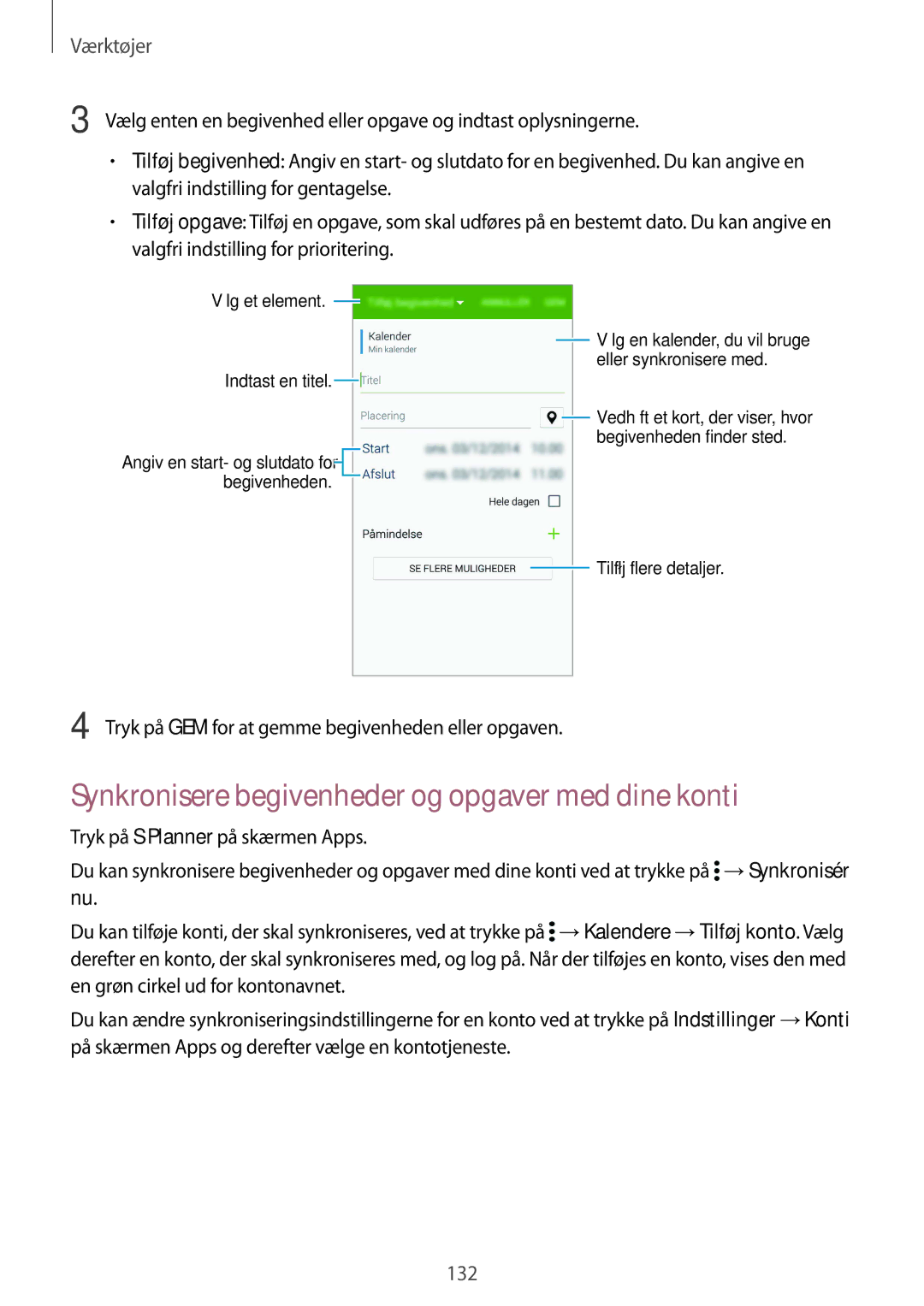 Samsung SM-G901FZDANEE, SM-G901FZBANEE, SM-G901FZWANEE, SM-G901FZKATEN Synkronisere begivenheder og opgaver med dine konti 