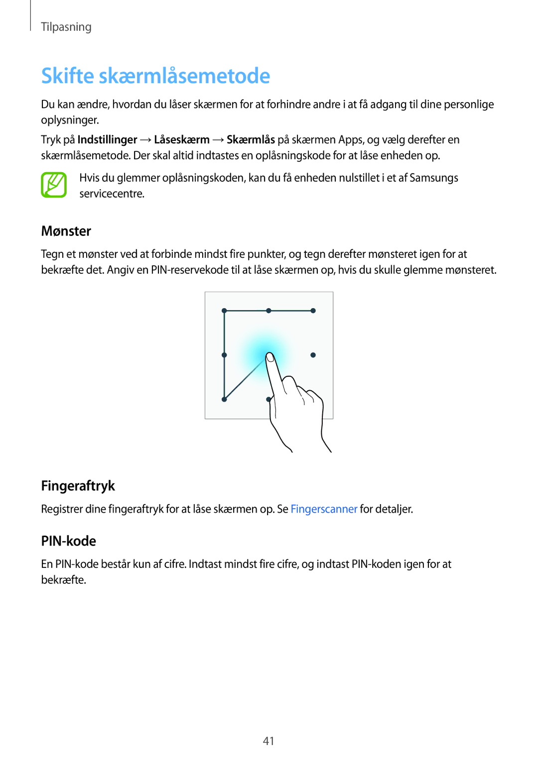 Samsung SM-G901FZWANEE, SM-G901FZBANEE, SM-G901FZKATEN manual Skifte skærmlåsemetode, Mønster, Fingeraftryk, PIN-kode 