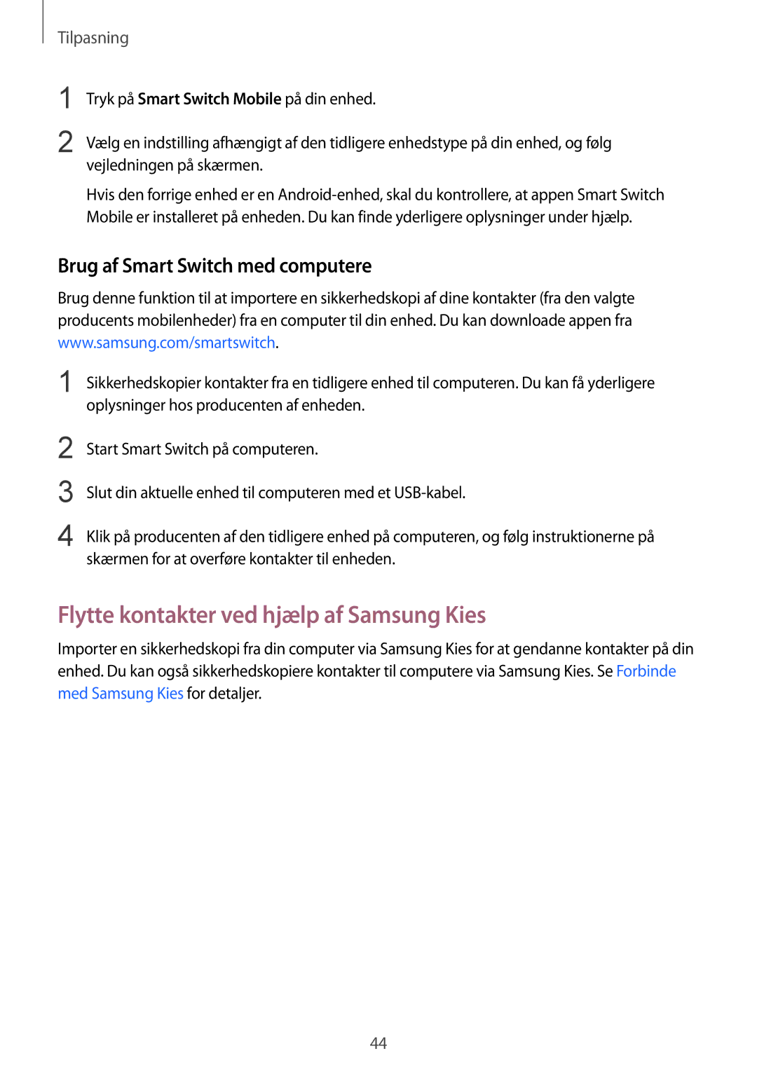 Samsung SM-G901FZDANEE, SM-G901FZBANEE manual Flytte kontakter ved hjælp af Samsung Kies, Brug af Smart Switch med computere 