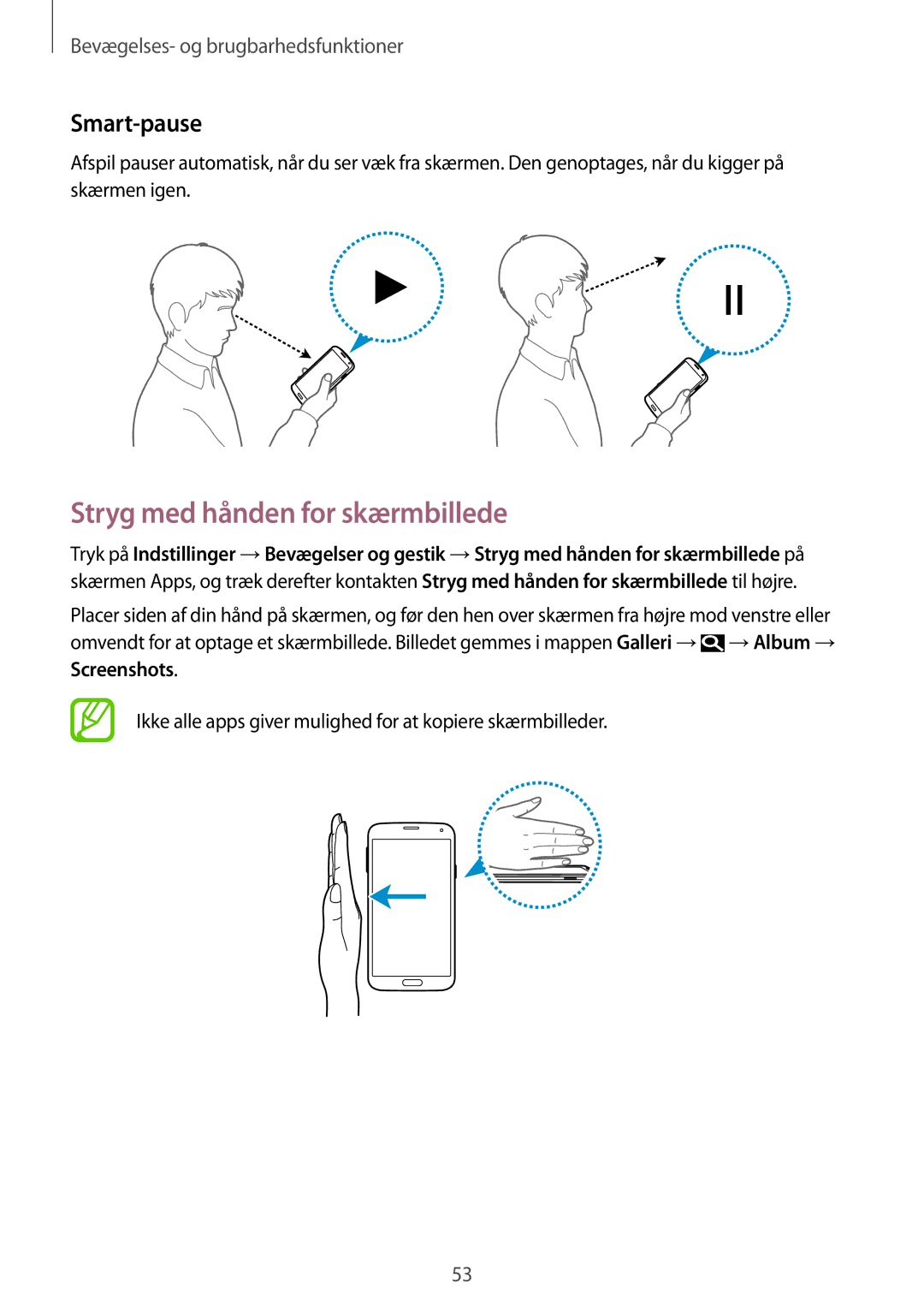 Samsung SM-G901FZBATEN, SM-G901FZBANEE, SM-G901FZWANEE, SM-G901FZKATEN manual Stryg med hånden for skærmbillede, Smart-pause 