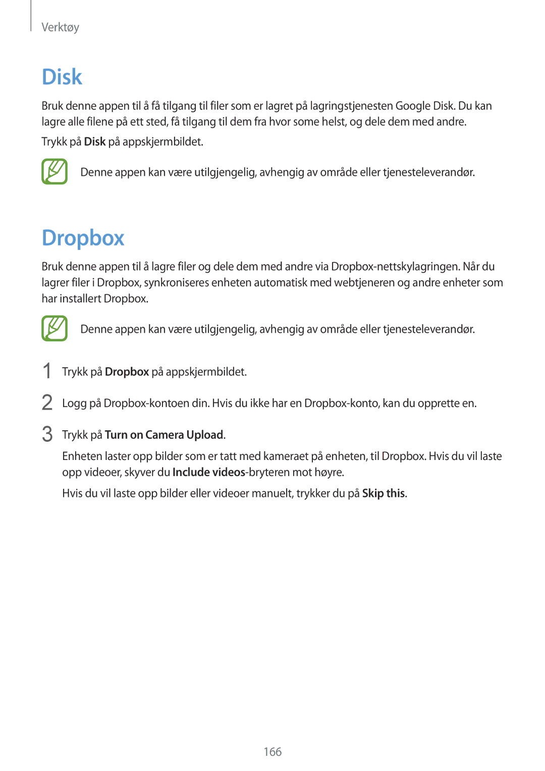 Samsung SM-G901FZKANEE, SM-G901FZBANEE, SM-G901FZWANEE, SM-G901FZKATEN manual Disk, Dropbox, Trykk på Turn on Camera Upload 