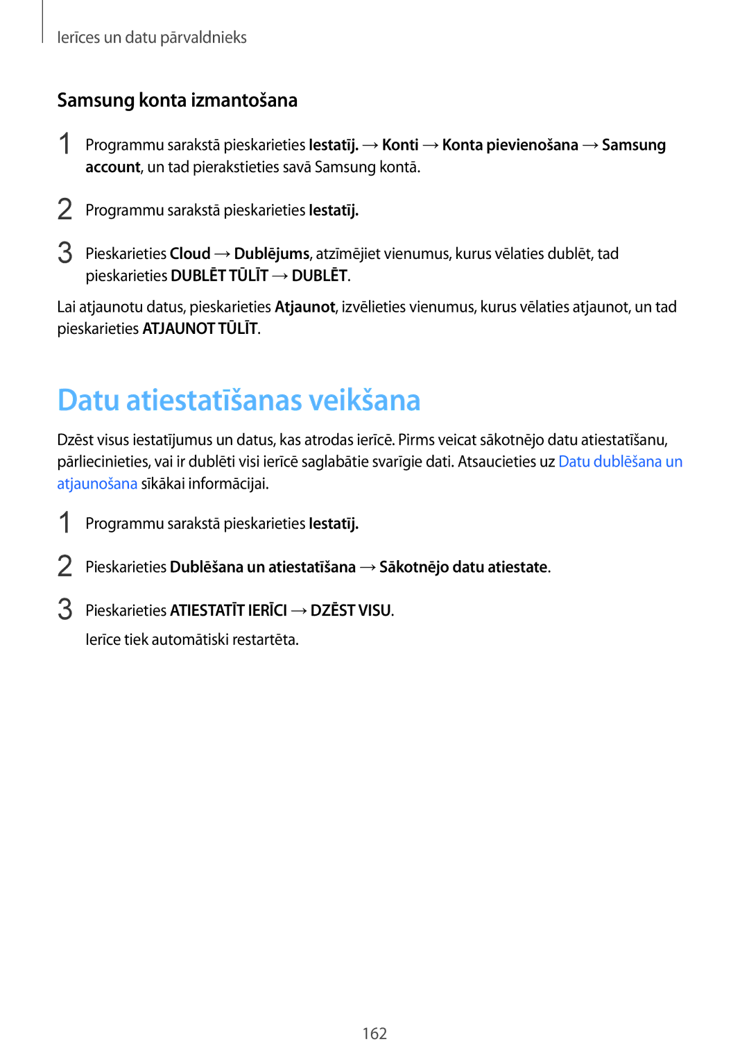 Samsung SM-G901FZWABAL manual Datu atiestatīšanas veikšana, Samsung konta izmantošana, Ierīce tiek automātiski restartēta 