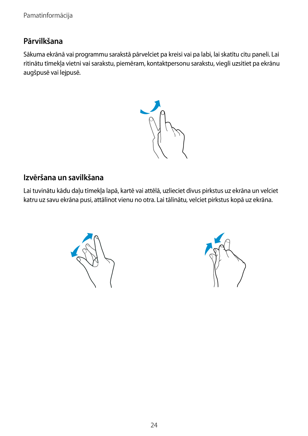 Samsung SM-G901FZDABAL, SM-G901FZKABAL, SM-G901FZWABAL, SM-G901FZBABAL manual Pārvilkšana, Izvēršana un savilkšana 