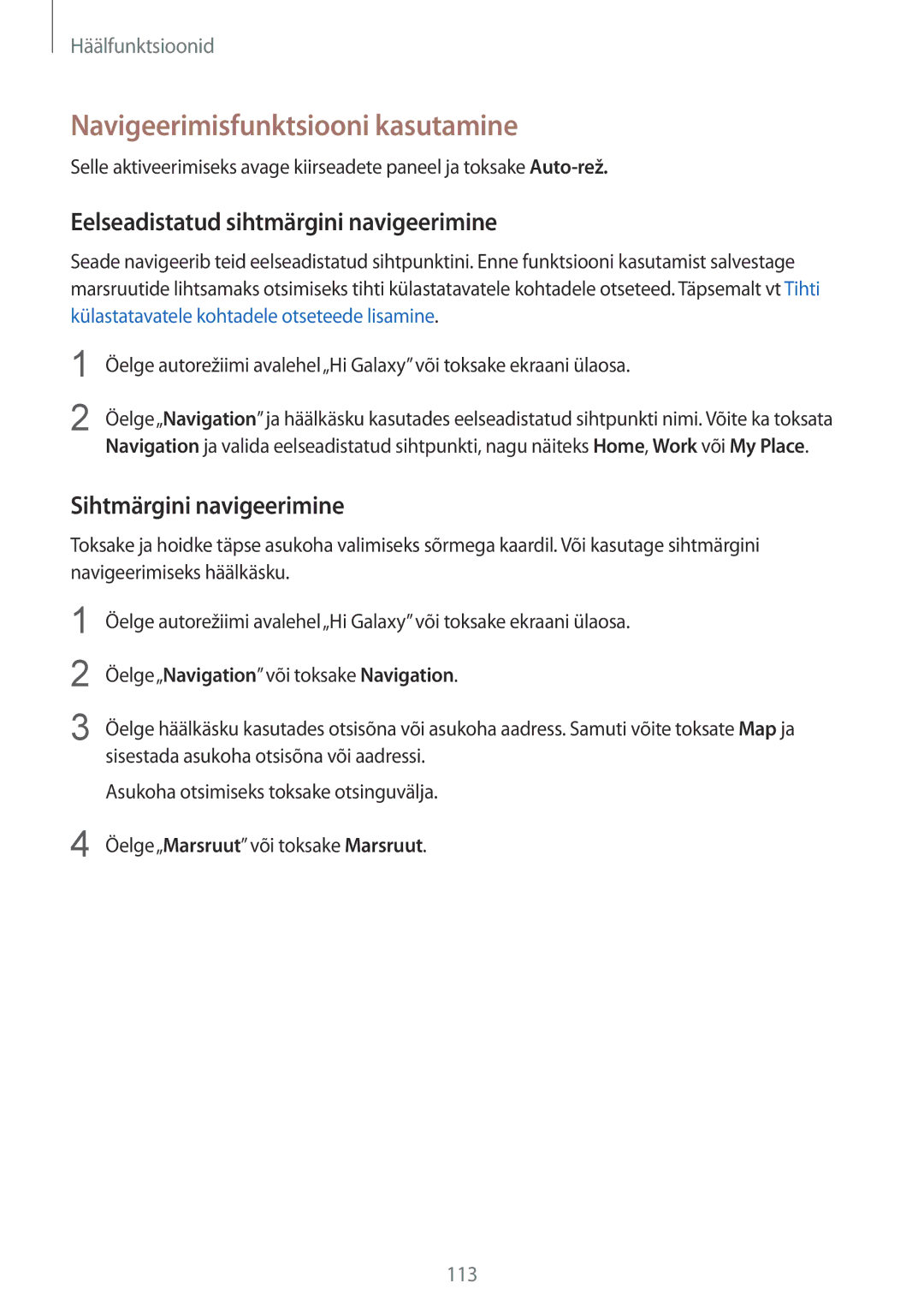 Samsung SM-G901FZKABAL, SM-G901FZDABAL manual Navigeerimisfunktsiooni kasutamine, Eelseadistatud sihtmärgini navigeerimine 