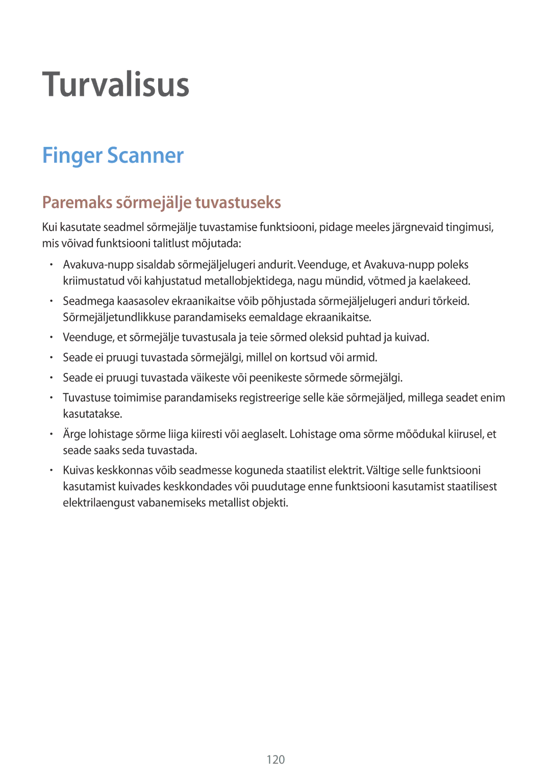 Samsung SM-G901FZDABAL, SM-G901FZKABAL, SM-G901FZWABAL manual Turvalisus, Finger Scanner, Paremaks sõrmejälje tuvastuseks 