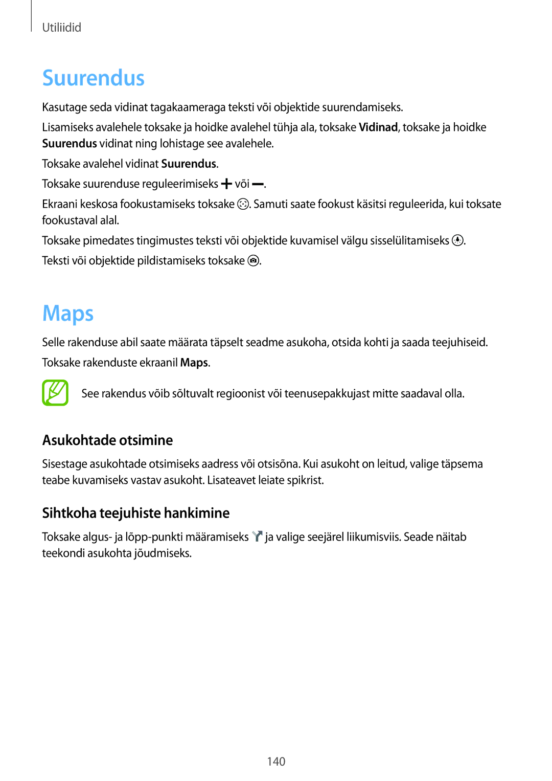 Samsung SM-G901FZDABAL, SM-G901FZKABAL, SM-G901FZWABAL Suurendus, Maps, Asukohtade otsimine, Sihtkoha teejuhiste hankimine 