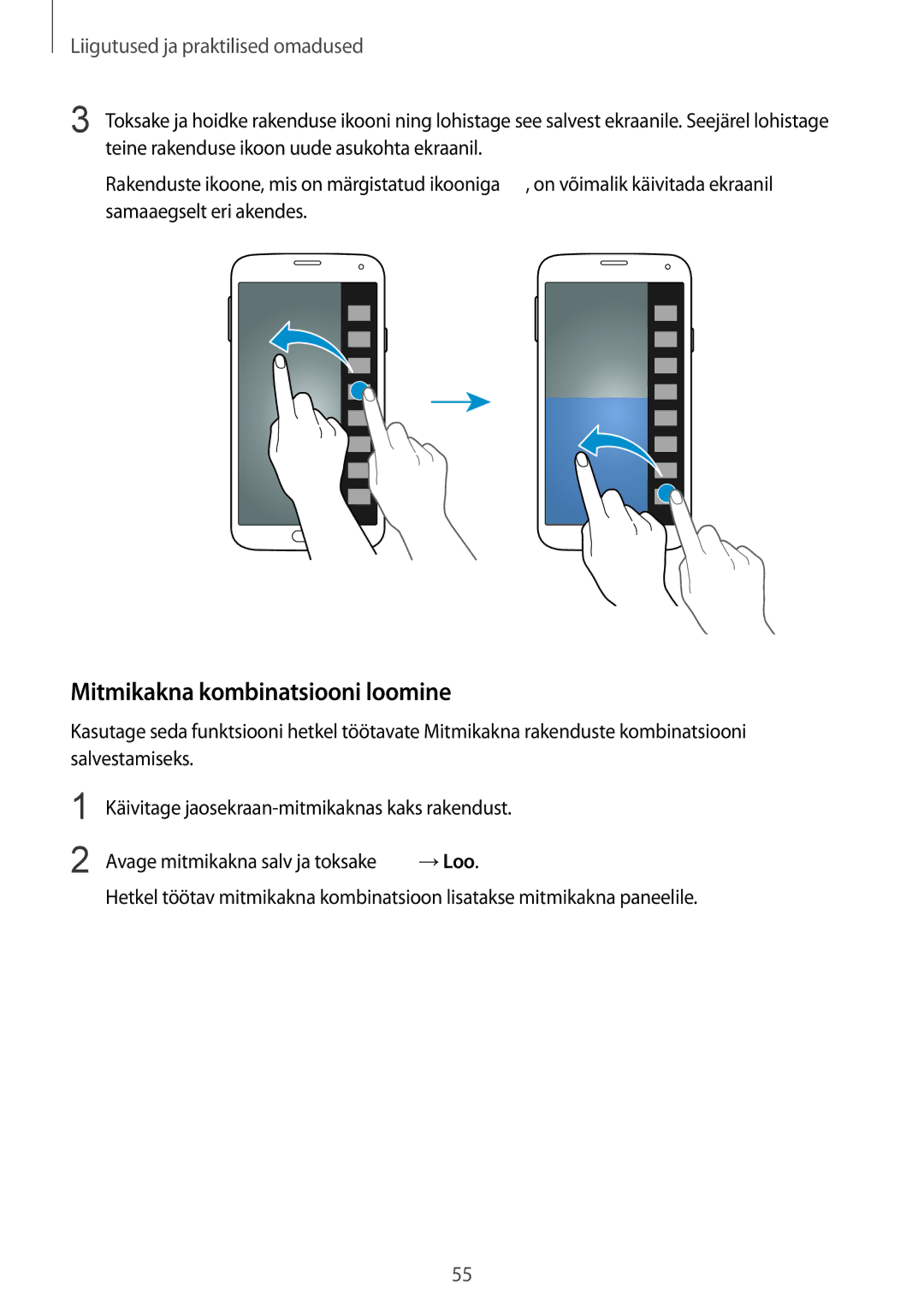 Samsung SM-G901FZBABAL, SM-G901FZDABAL, SM-G901FZKABAL, SM-G901FZWABAL manual Mitmikakna kombinatsiooni loomine 