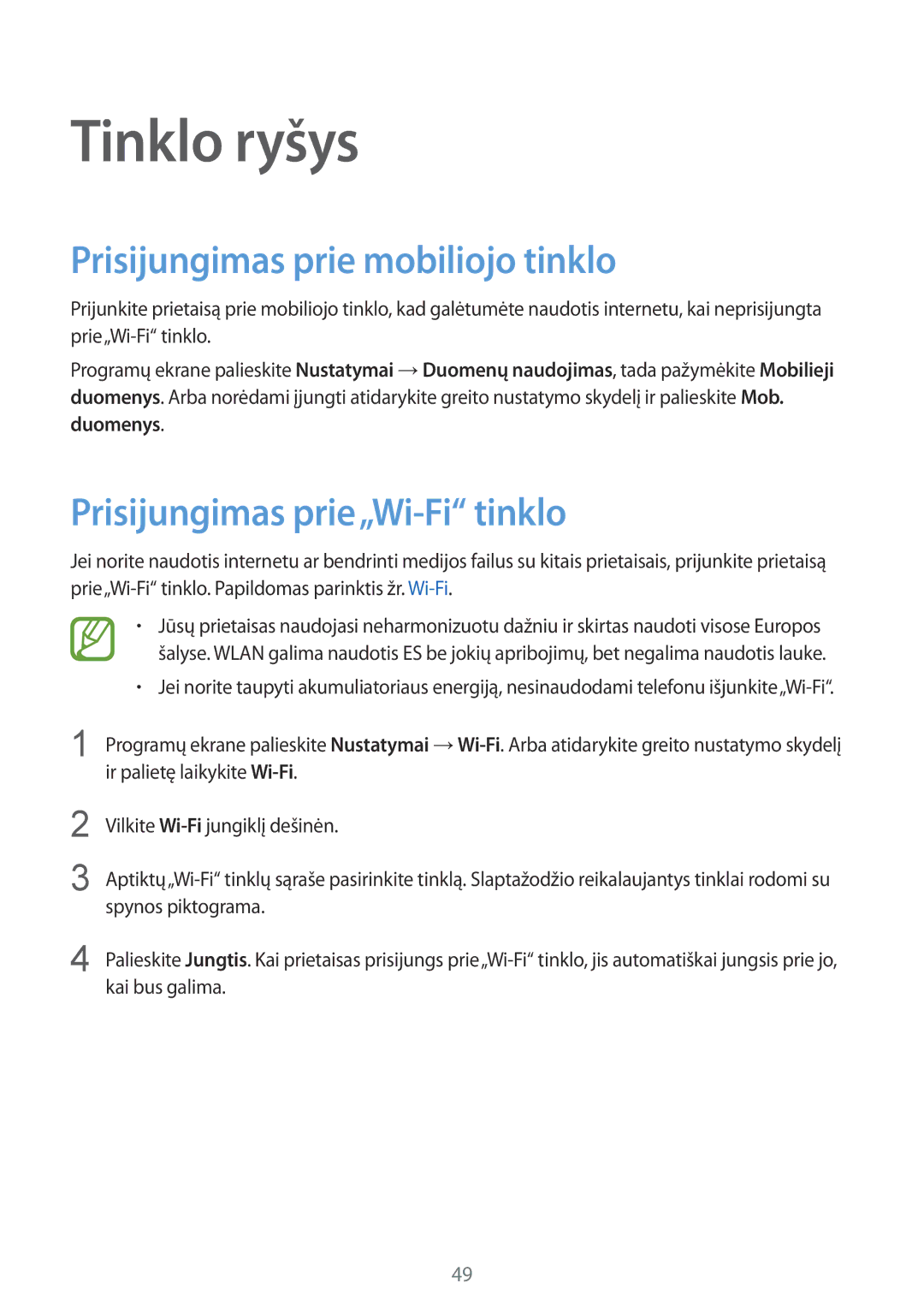 Samsung SM-G901FZKABAL, SM-G901FZDABAL Tinklo ryšys, Prisijungimas prie mobiliojo tinklo, Prisijungimas prie„Wi-Fi tinklo 