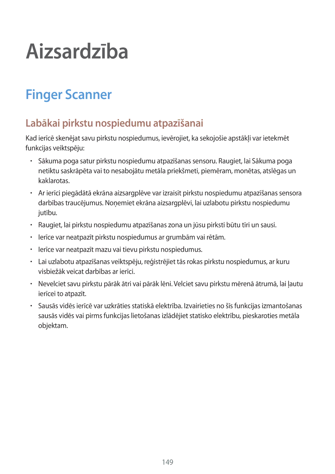 Samsung SM-G901FZKABAL, SM-G901FZDABAL, SM-G901FZWABAL Aizsardzība, Finger Scanner, Labākai pirkstu nospiedumu atpazīšanai 