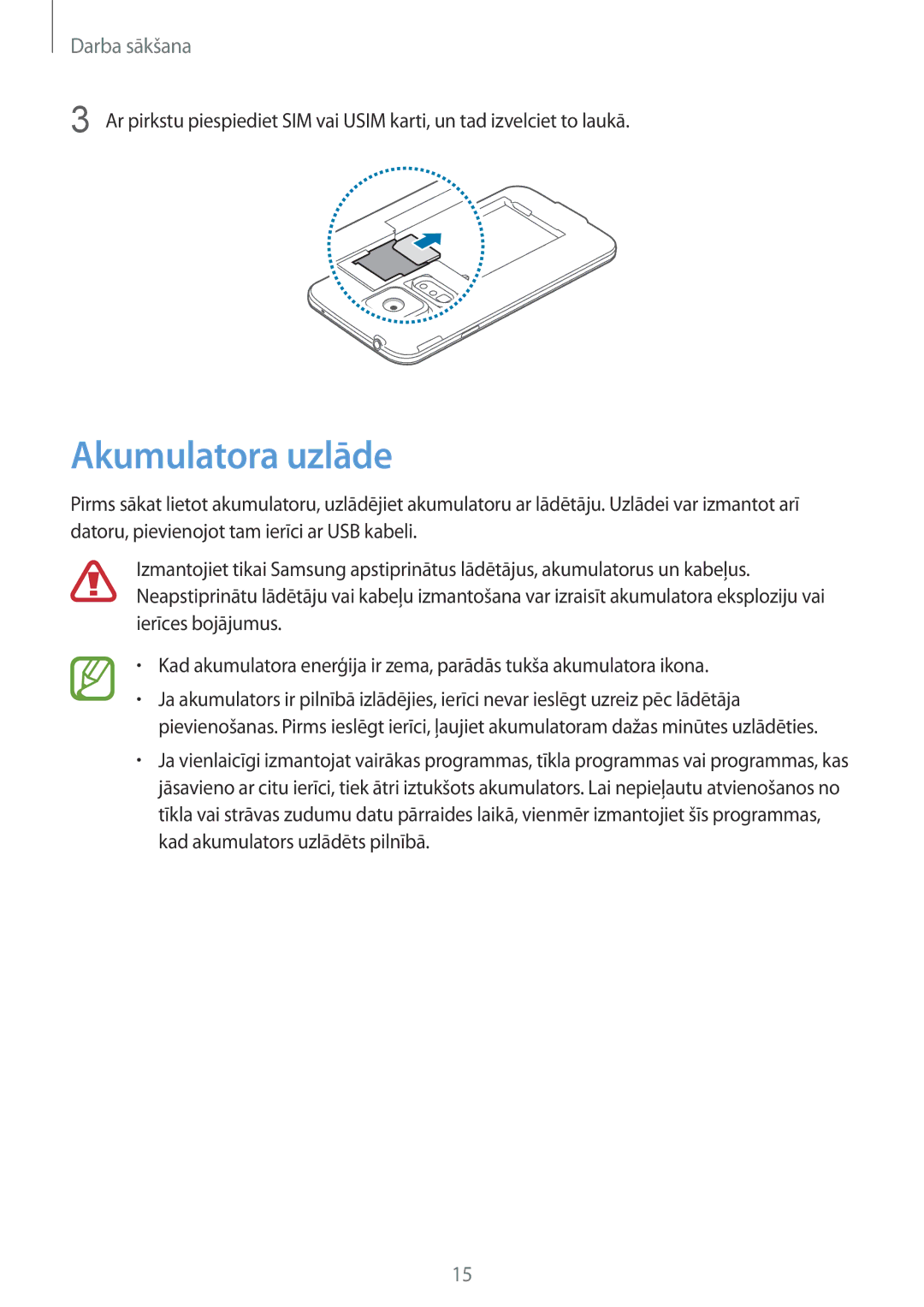 Samsung SM-G901FZBABAL, SM-G901FZDABAL, SM-G901FZKABAL, SM-G901FZWABAL manual Akumulatora uzlāde 