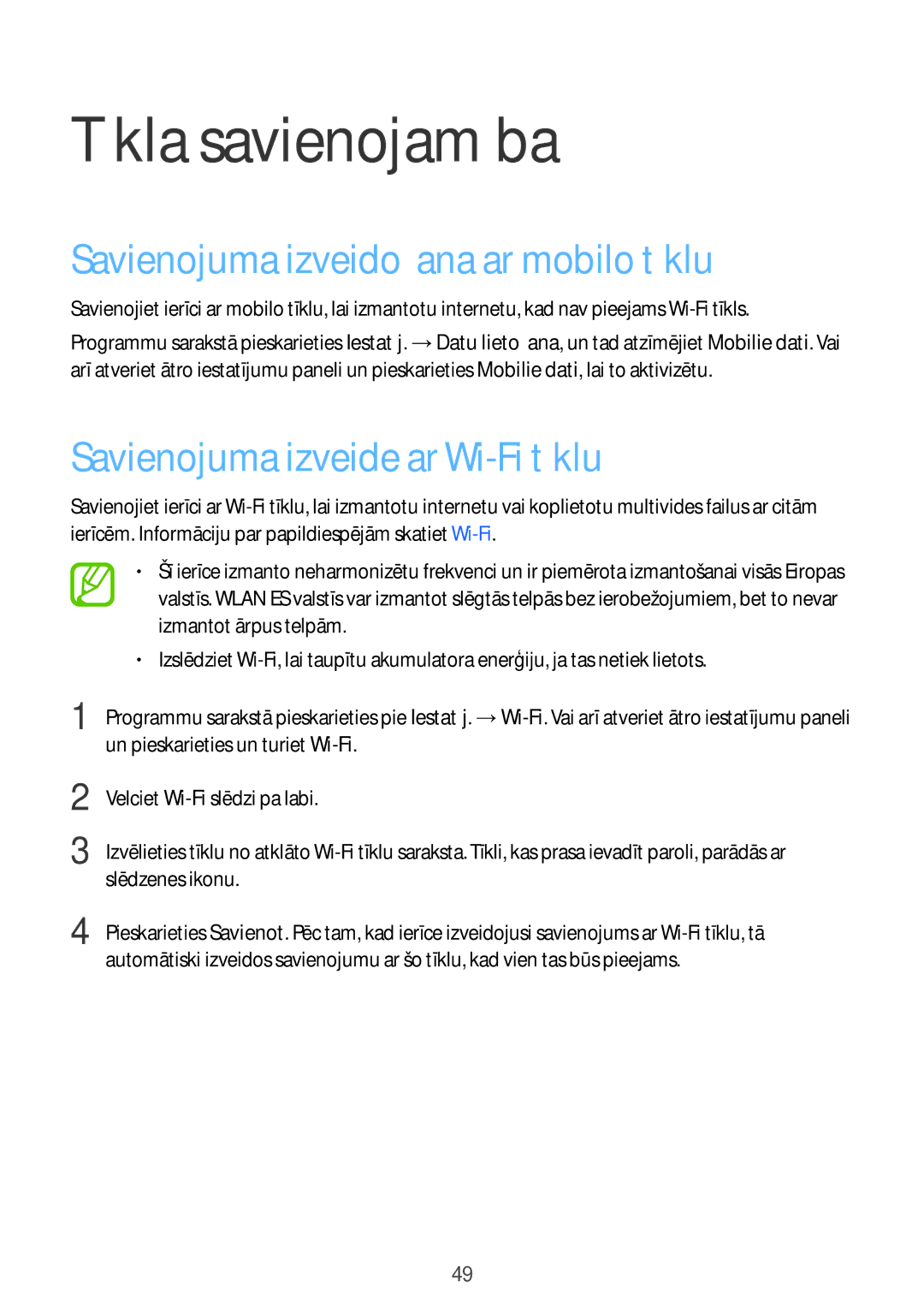 Samsung SM-G901FZKABAL Tīkla savienojamība, Savienojuma izveidošana ar mobilo tīklu, Savienojuma izveide ar Wi-Fi tīklu 