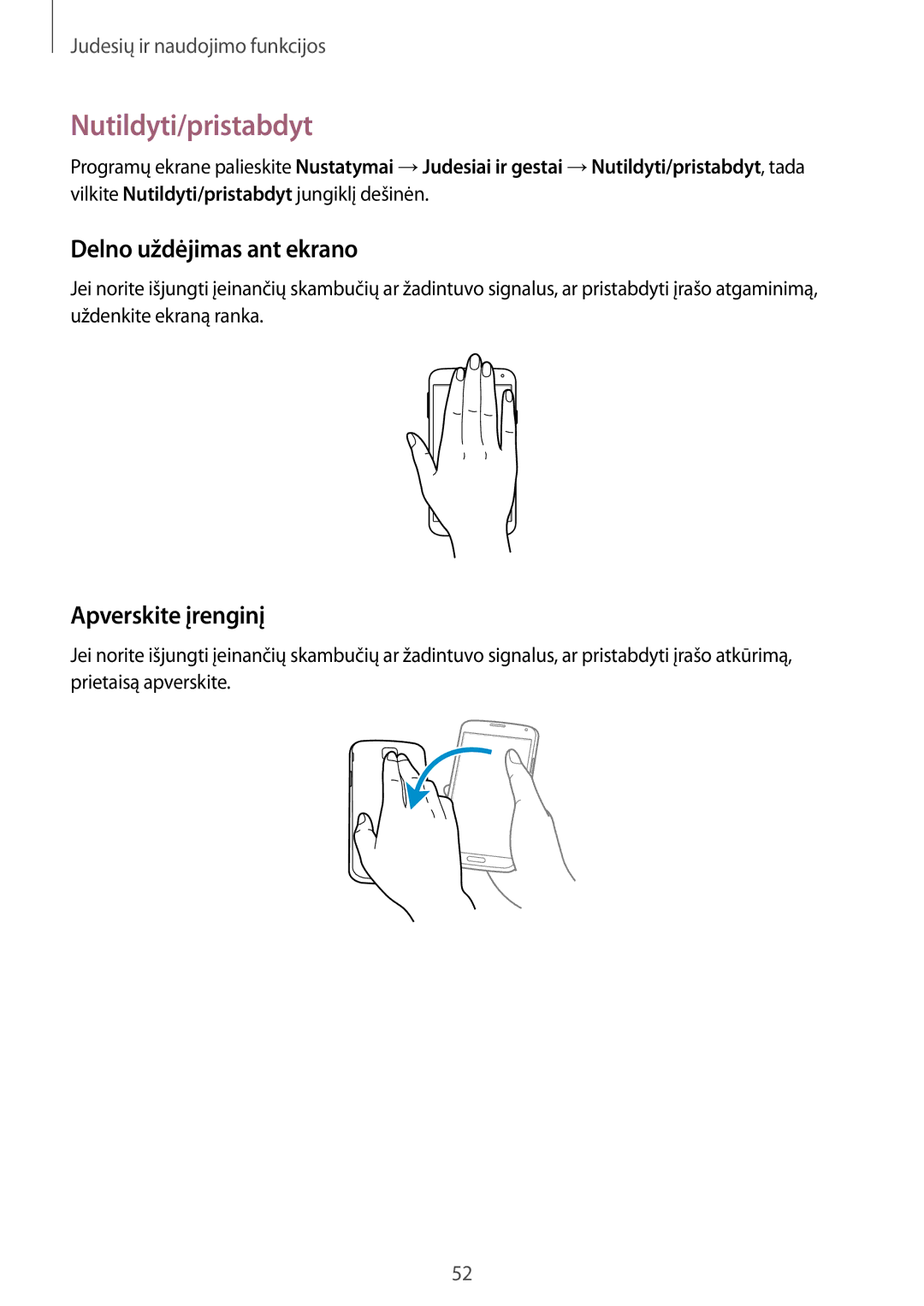 Samsung SM-G901FZDABAL, SM-G901FZKABAL manual Nutildyti/pristabdyt, Delno uždėjimas ant ekrano, Apverskite įrenginį 