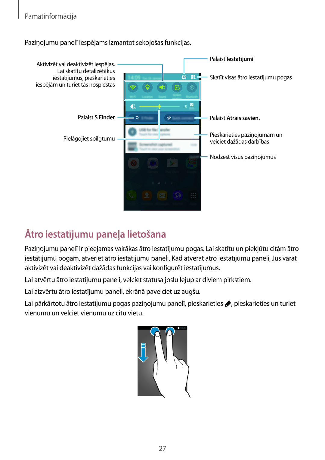 Samsung SM-G901FZBABAL manual Ātro iestatījumu paneļa lietošana, Paziņojumu panelī iespējams izmantot sekojošas funkcijas 