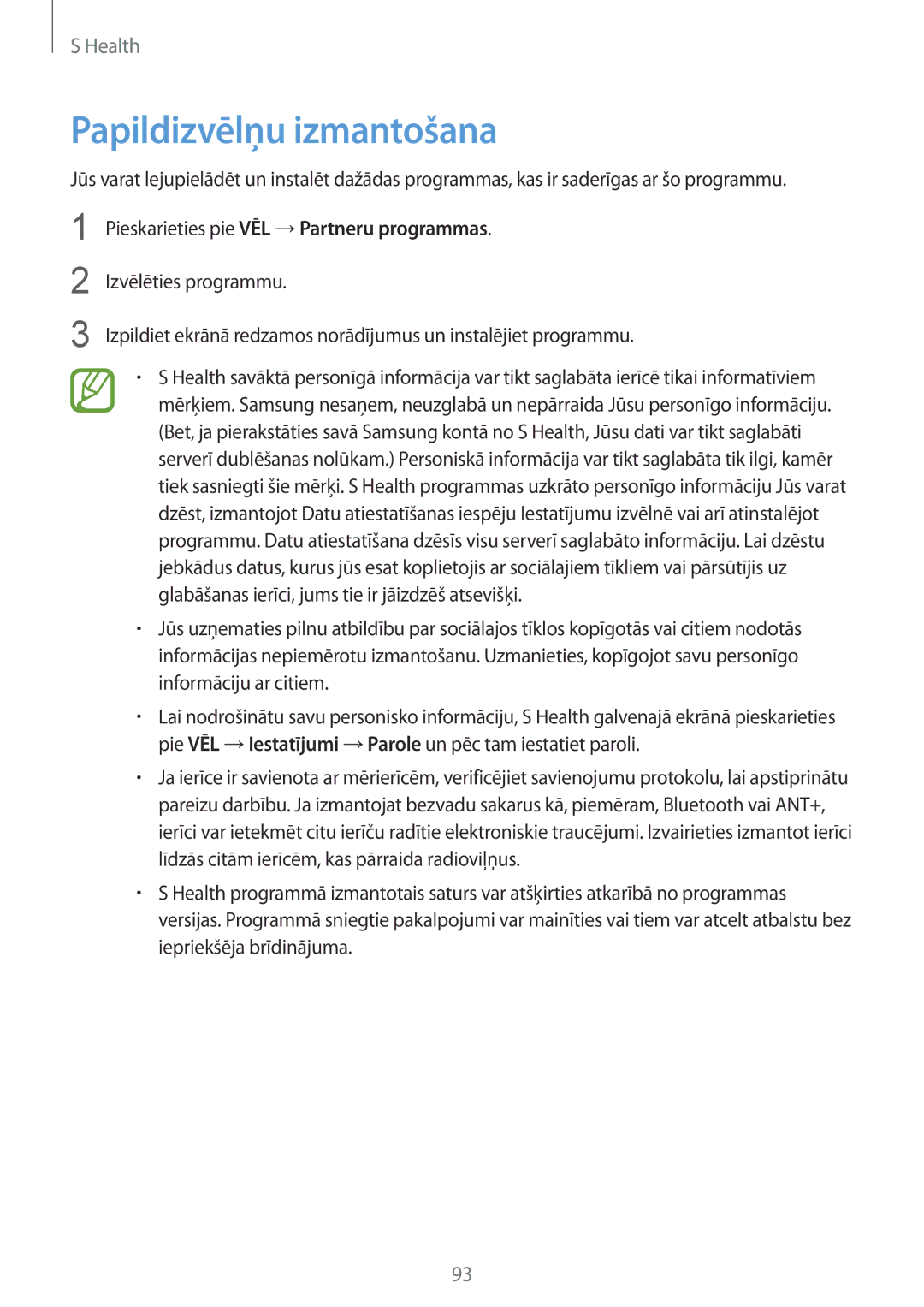 Samsung SM-G901FZKABAL, SM-G901FZDABAL manual Papildizvēlņu izmantošana, Pieskarieties pie VĒL →Partneru programmas 