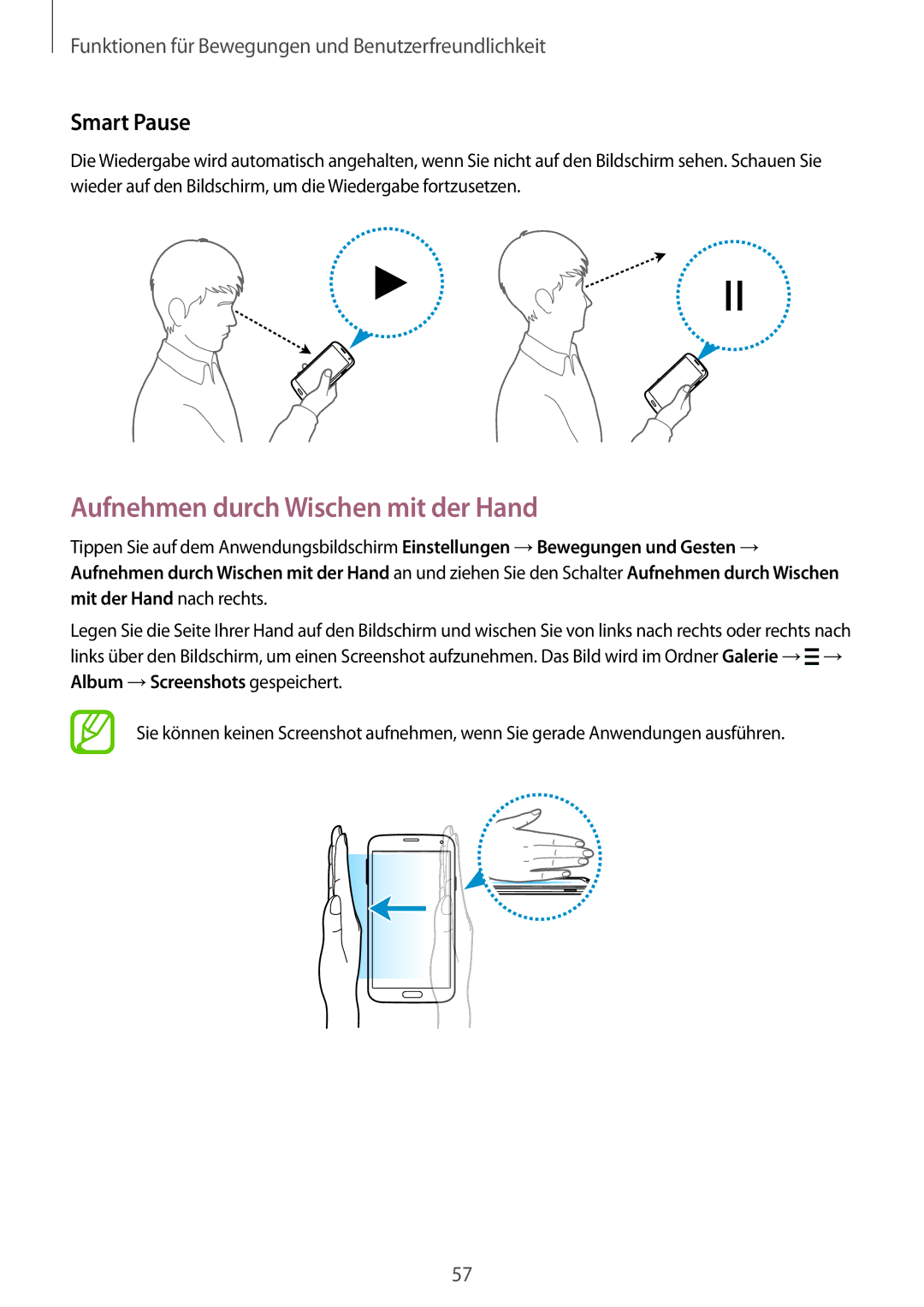 Samsung SM-G901FZWADTM, SM-G901FZKACOS, SM-G901FZDABAL, SM-G901FZWAVGR Aufnehmen durch Wischen mit der Hand, Smart Pause 