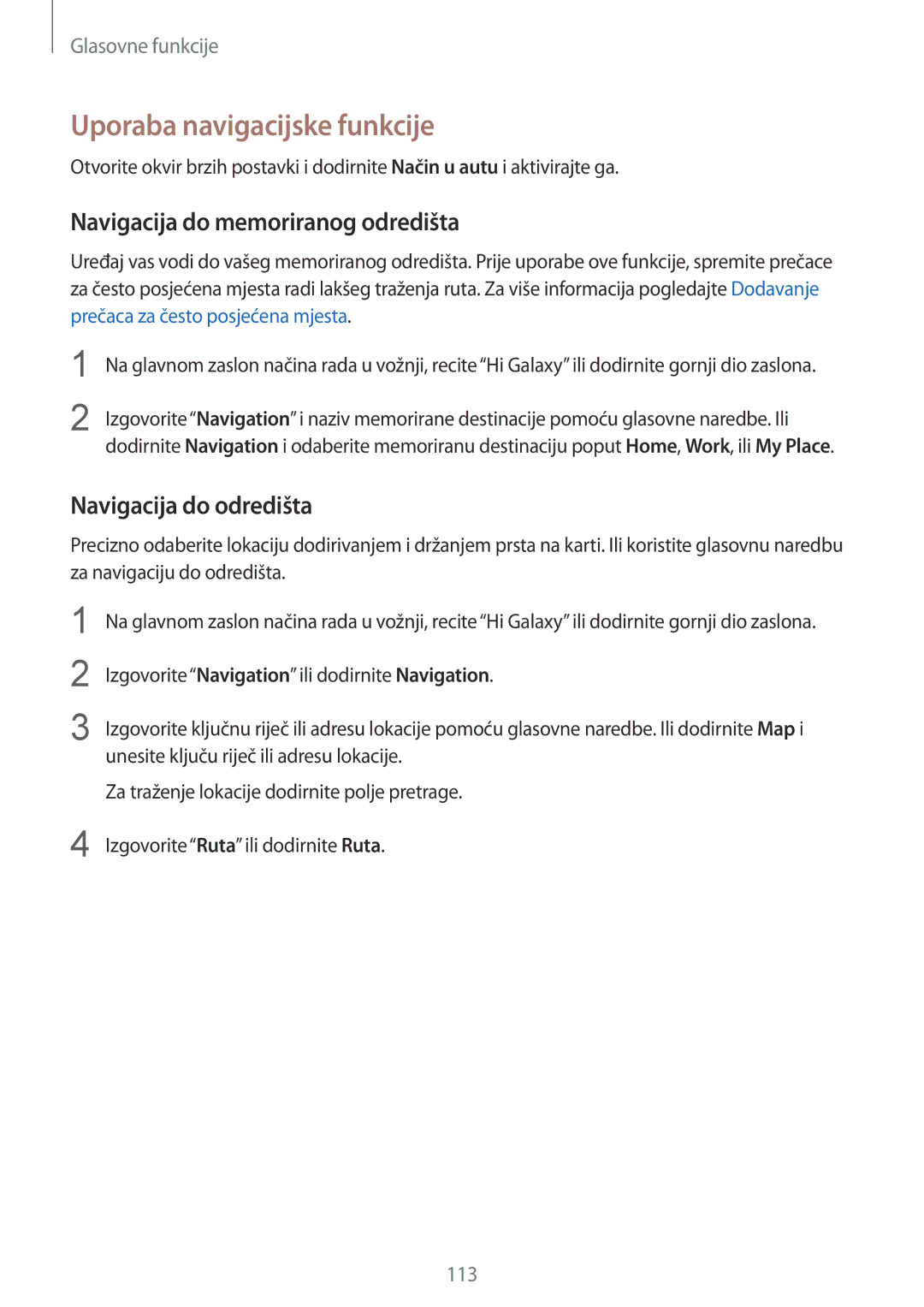 Samsung SM-G901FZKAVIP manual Uporaba navigacijske funkcije, Navigacija do memoriranog odredišta, Navigacija do odredišta 