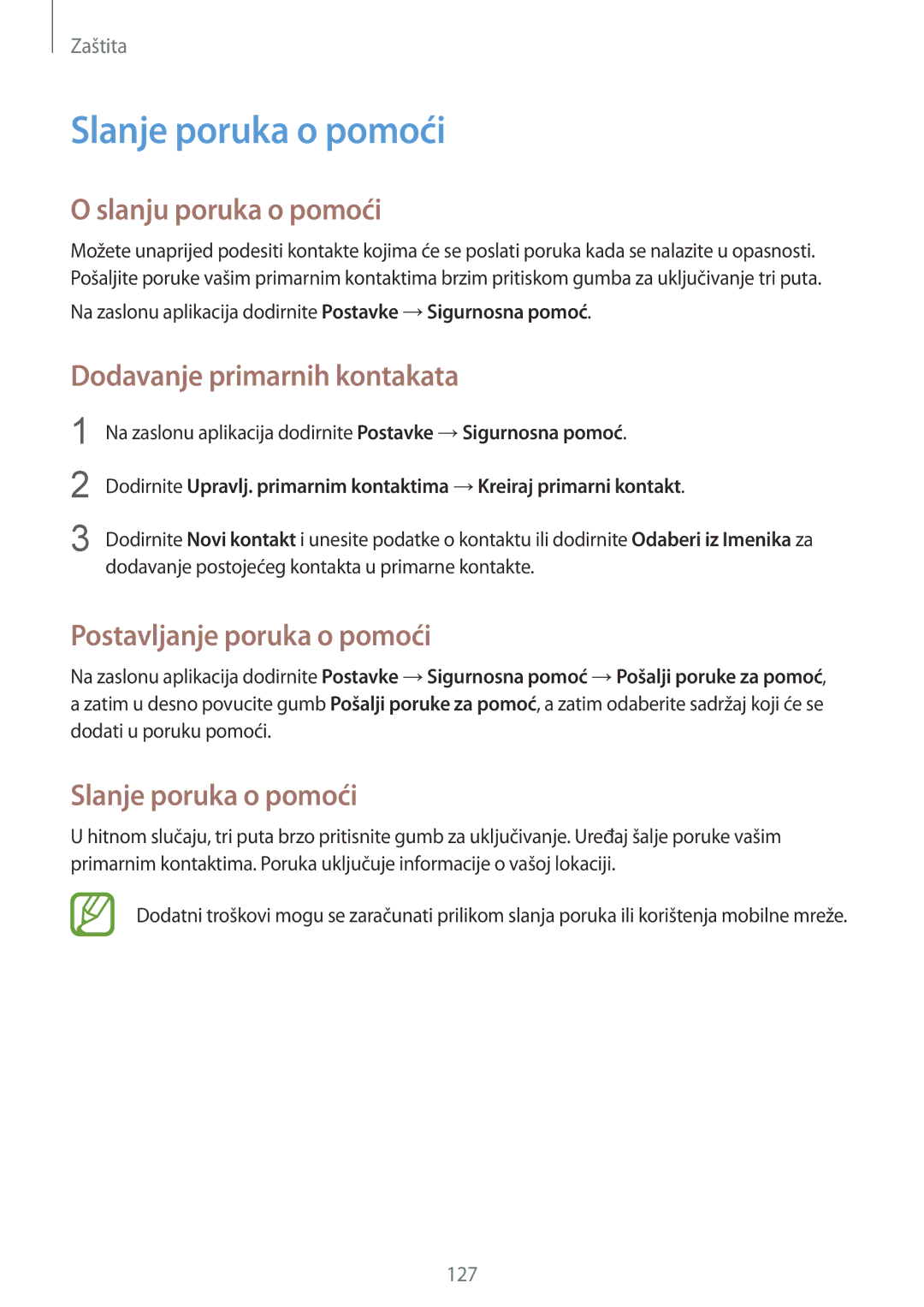 Samsung SM-G901FZKAVIP manual Slanje poruka o pomoći, Slanju poruka o pomoći, Dodavanje primarnih kontakata 