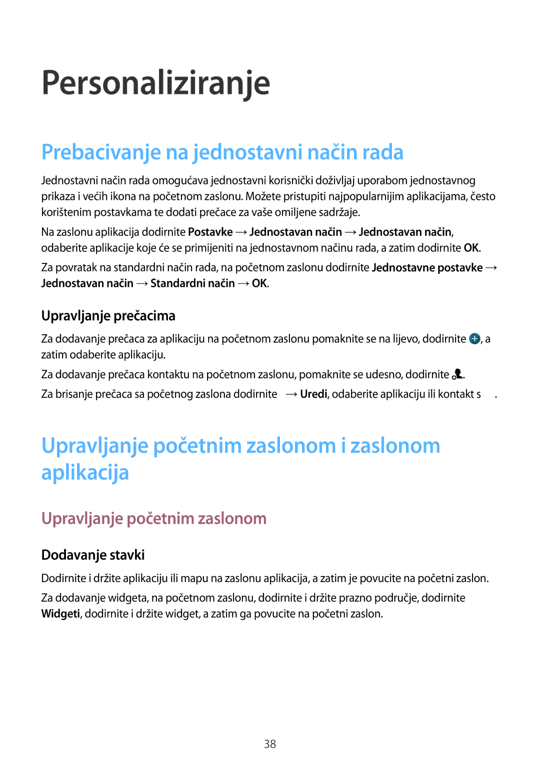 Samsung SM-G901FZKAVIP manual Personaliziranje, Prebacivanje na jednostavni način rada, Upravljanje početnim zaslonom 