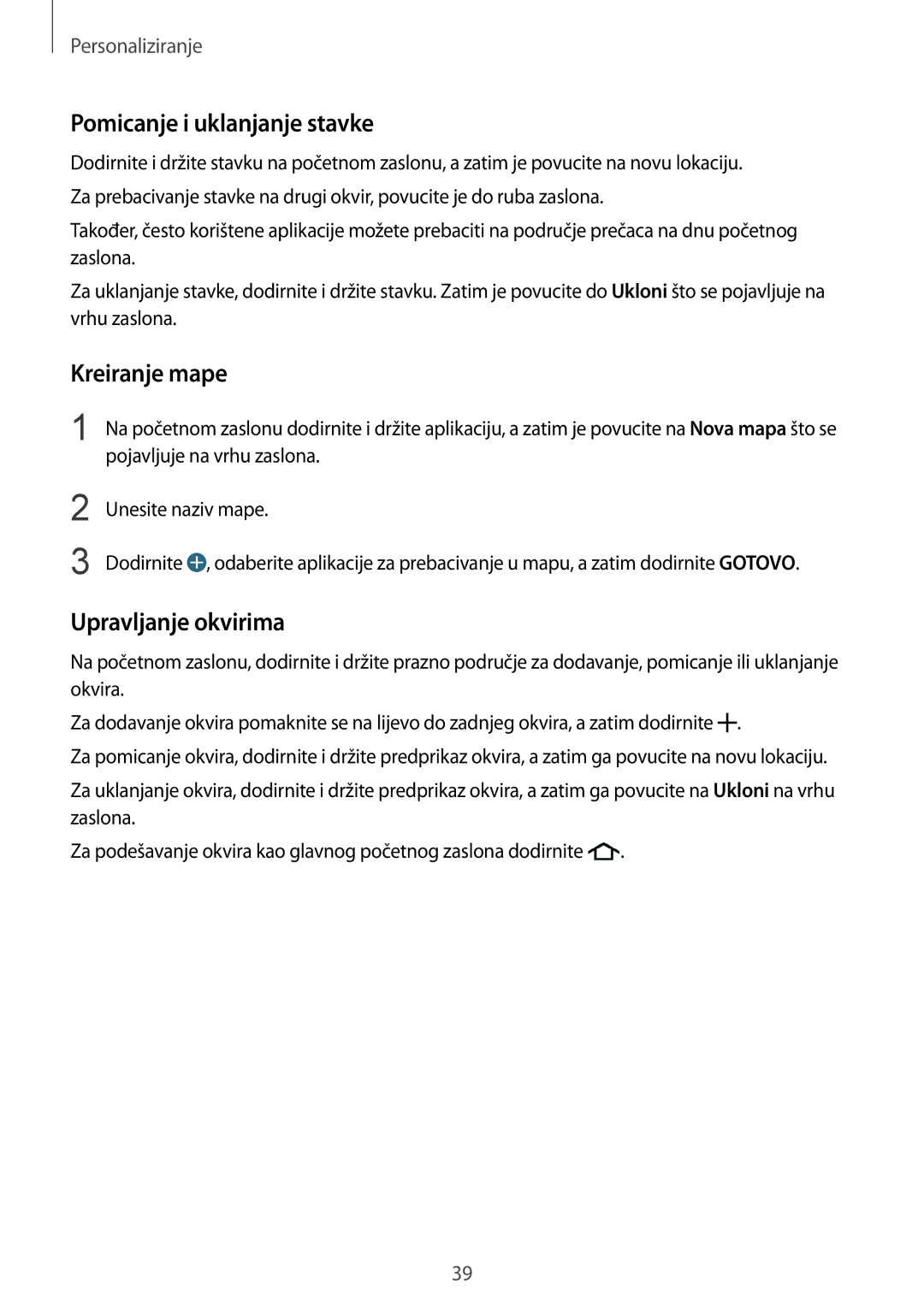 Samsung SM-G901FZKAVIP manual Pomicanje i uklanjanje stavke, Kreiranje mape, Upravljanje okvirima 