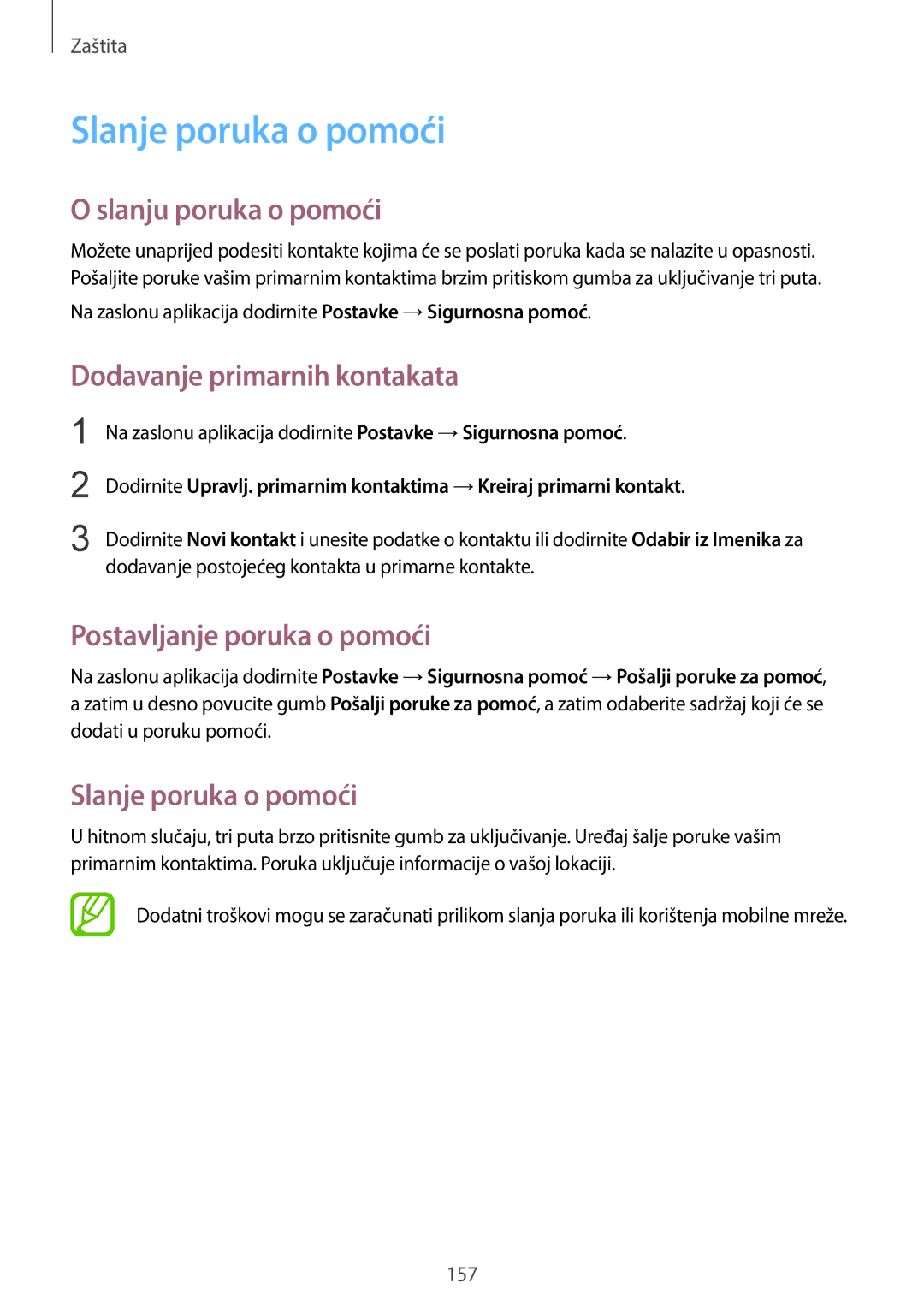 Samsung SM-G901FZKAVIP manual Slanje poruka o pomoći, Slanju poruka o pomoći, Dodavanje primarnih kontakata 