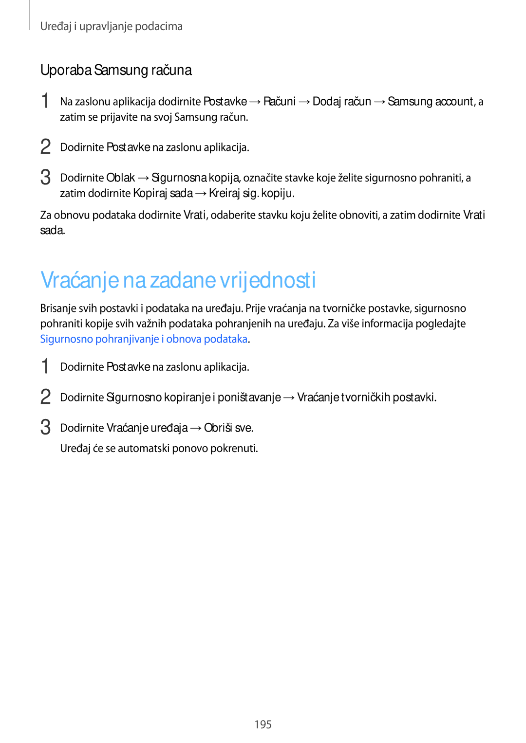 Samsung SM-G901FZKAVIP Vraćanje na zadane vrijednosti, Uporaba Samsung računa, Uređaj će se automatski ponovo pokrenuti 