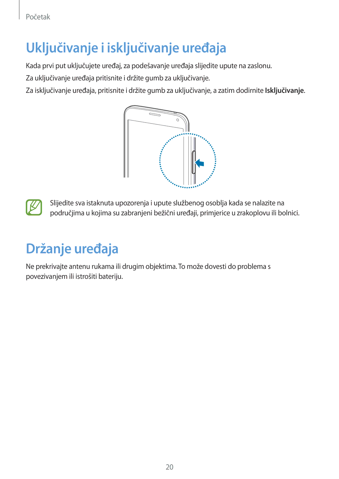 Samsung SM-G901FZKAVIP manual Uključivanje i isključivanje uređaja, Držanje uređaja 