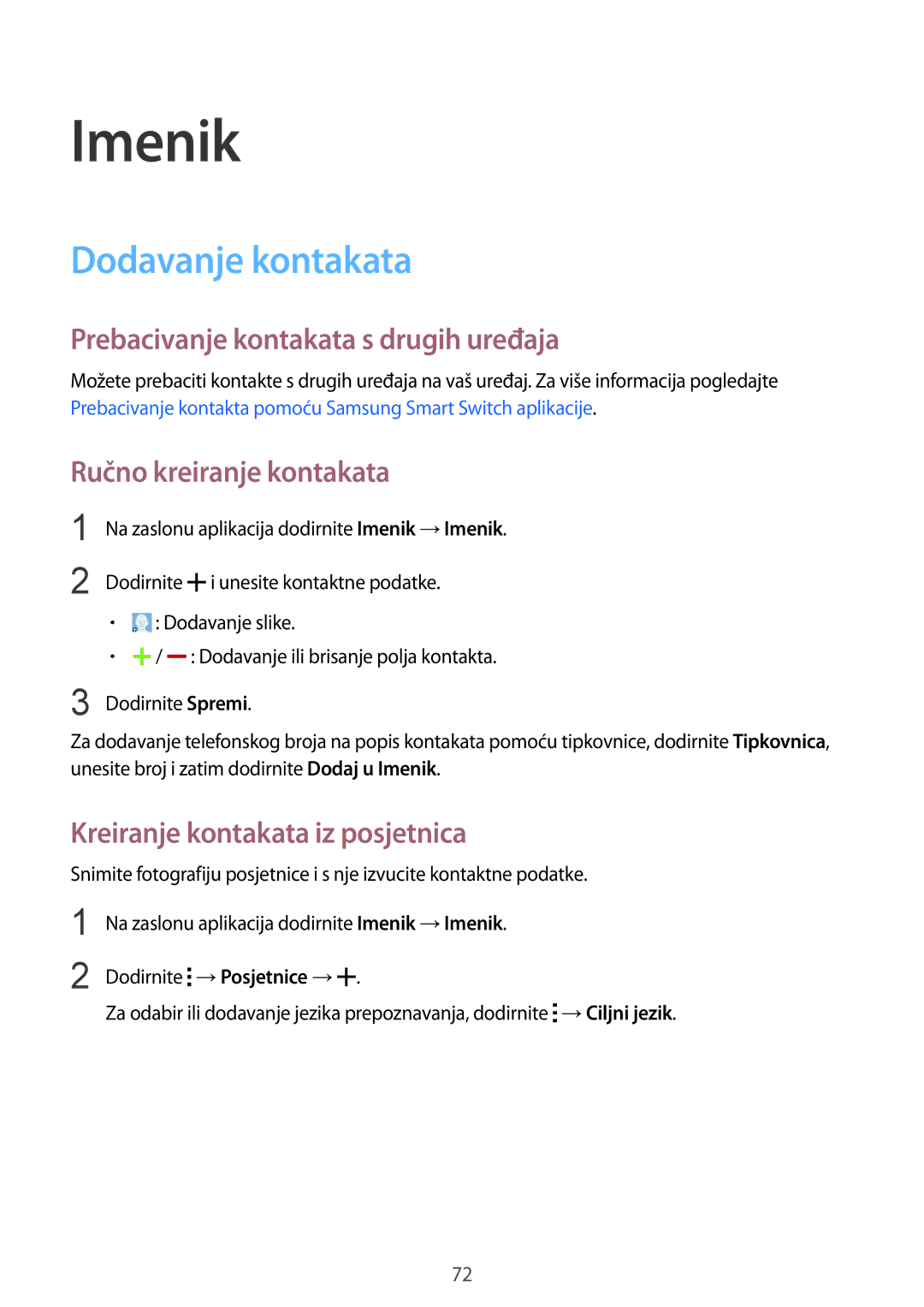 Samsung SM-G901FZKAVIP Imenik, Dodavanje kontakata, Prebacivanje kontakata s drugih uređaja, Ručno kreiranje kontakata 