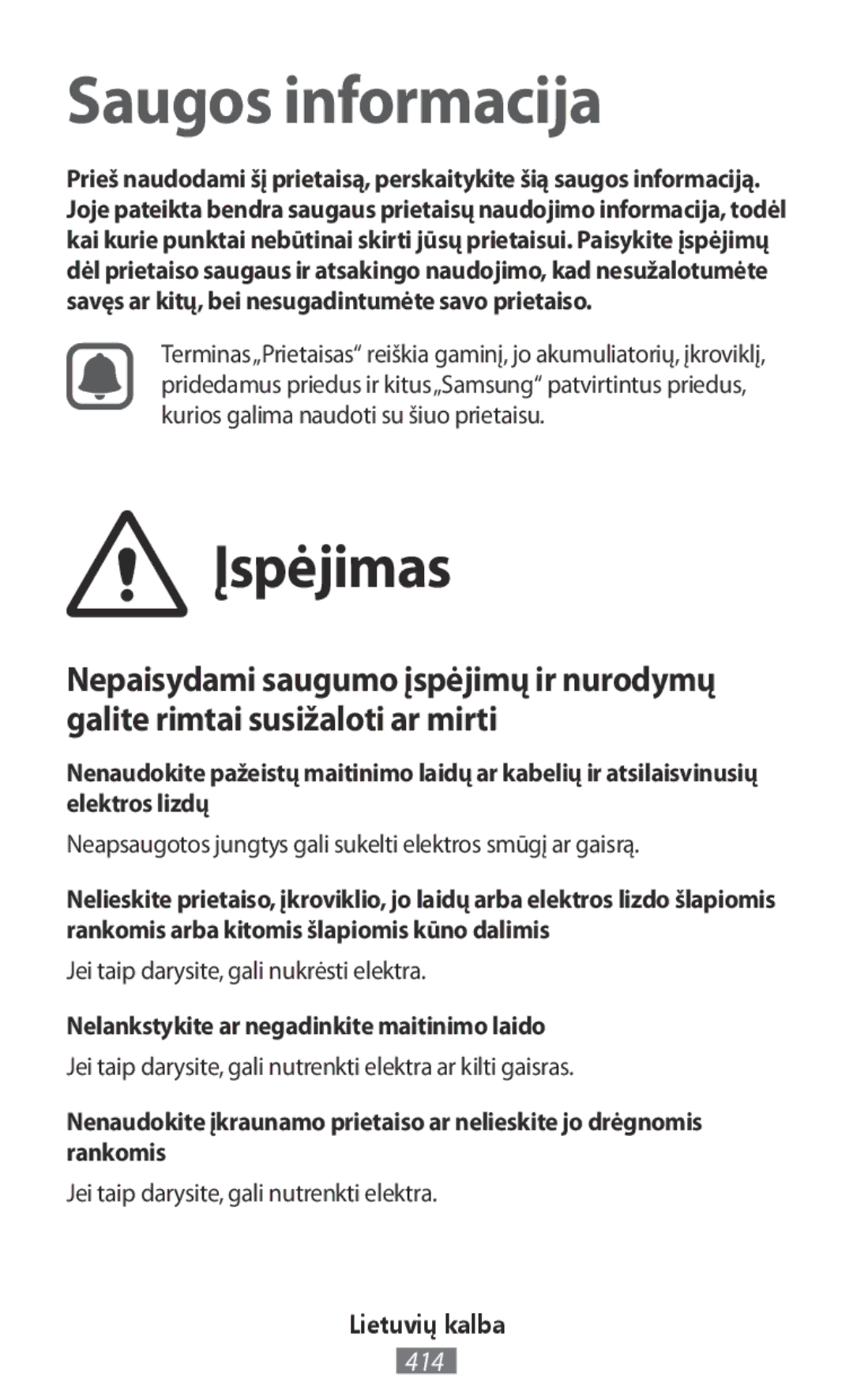 Samsung SM-G361FZSAETL, SM-G903FZKADBT manual Įspėjimas, Nelankstykite ar negadinkite maitinimo laido, Lietuvių kalba 