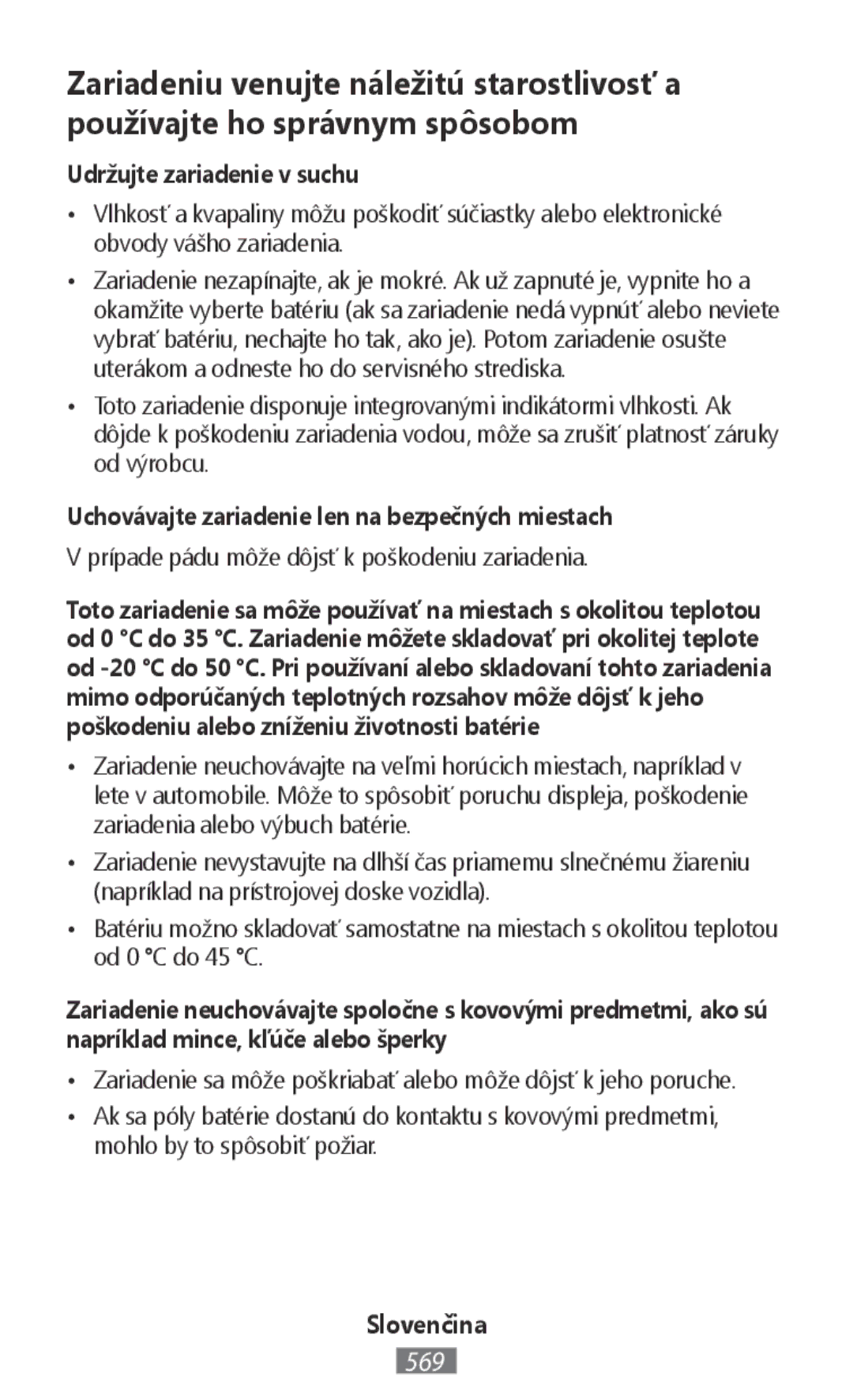 Samsung SM-G361HZWDKSA, SM-G903FZKADBT manual Udržujte zariadenie v suchu, Uchovávajte zariadenie len na bezpečných miestach 