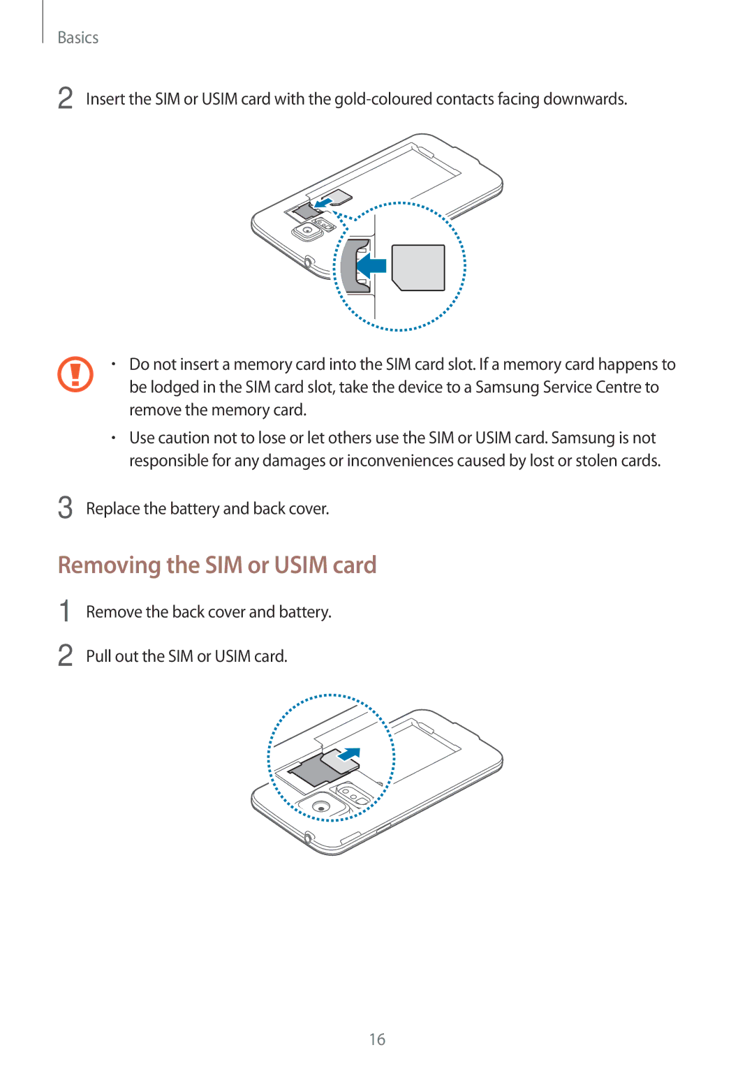 Samsung SM-G903FZKAVGR, SM-G903FZKADBT, SM-G903FZDADBT Removing the SIM or Usim card, Replace the battery and back cover 