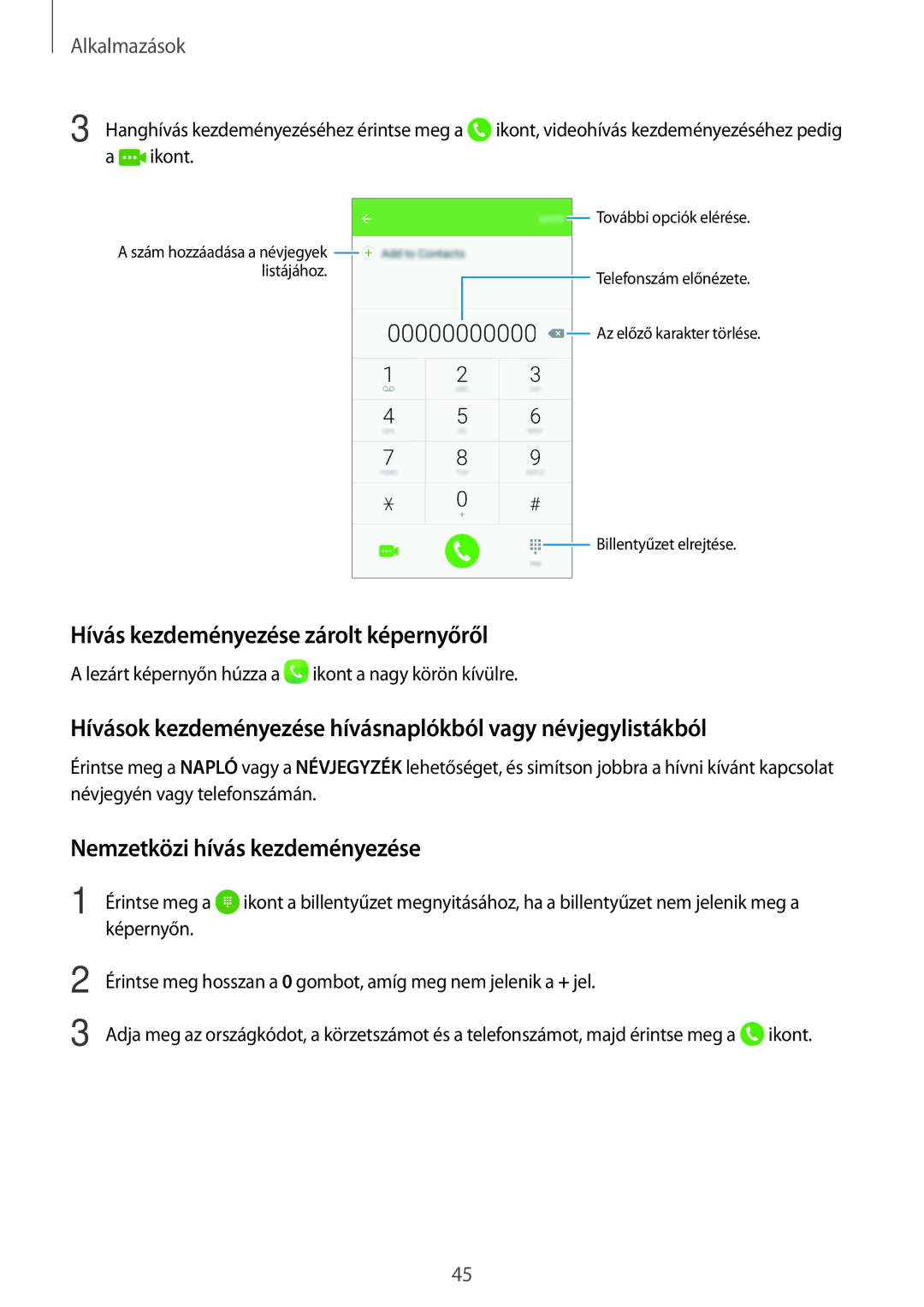 Samsung SM-G903FZKAXEO, SM-G903FZKADBT manual Hívás kezdeményezése zárolt képernyőről, Nemzetközi hívás kezdeményezése 