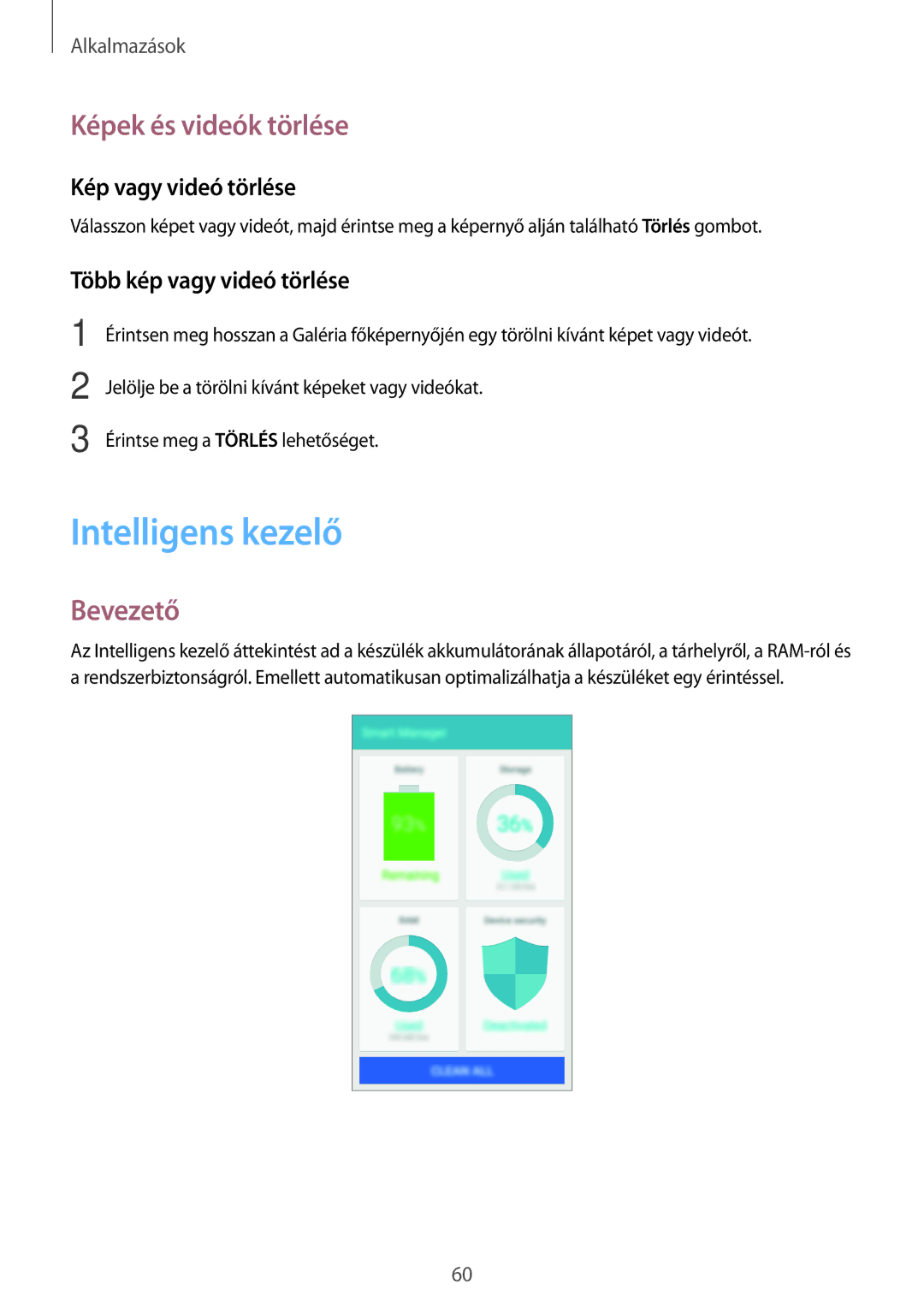 Samsung SM2G903FZKAETL Intelligens kezelő, Képek és videók törlése, Kép vagy videó törlése, Több kép vagy videó törlése 