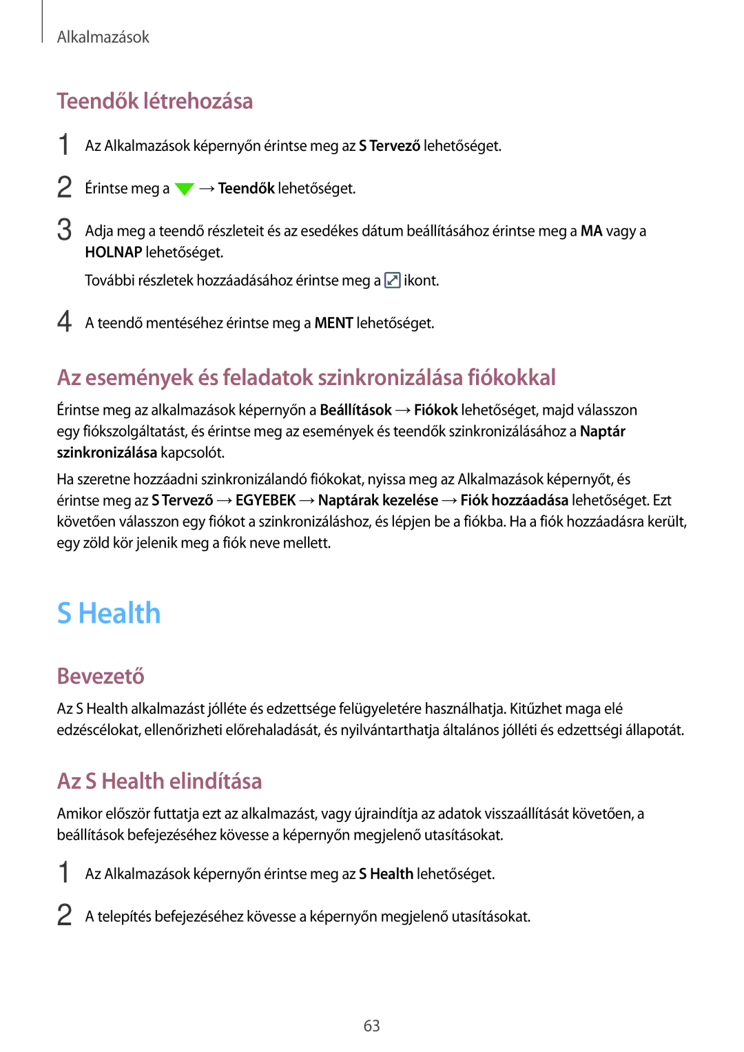 Samsung SM-G903FZKAPRT, SM-G903FZKADBT Health, Teendők létrehozása, Az események és feladatok szinkronizálása fiókokkal 