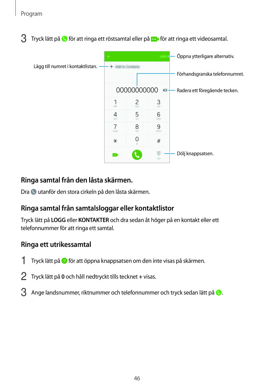 Samsung SM-G903FZKANEE manual Ringa samtal från den låsta skärmen, Ringa samtal från samtalsloggar eller kontaktlistor 