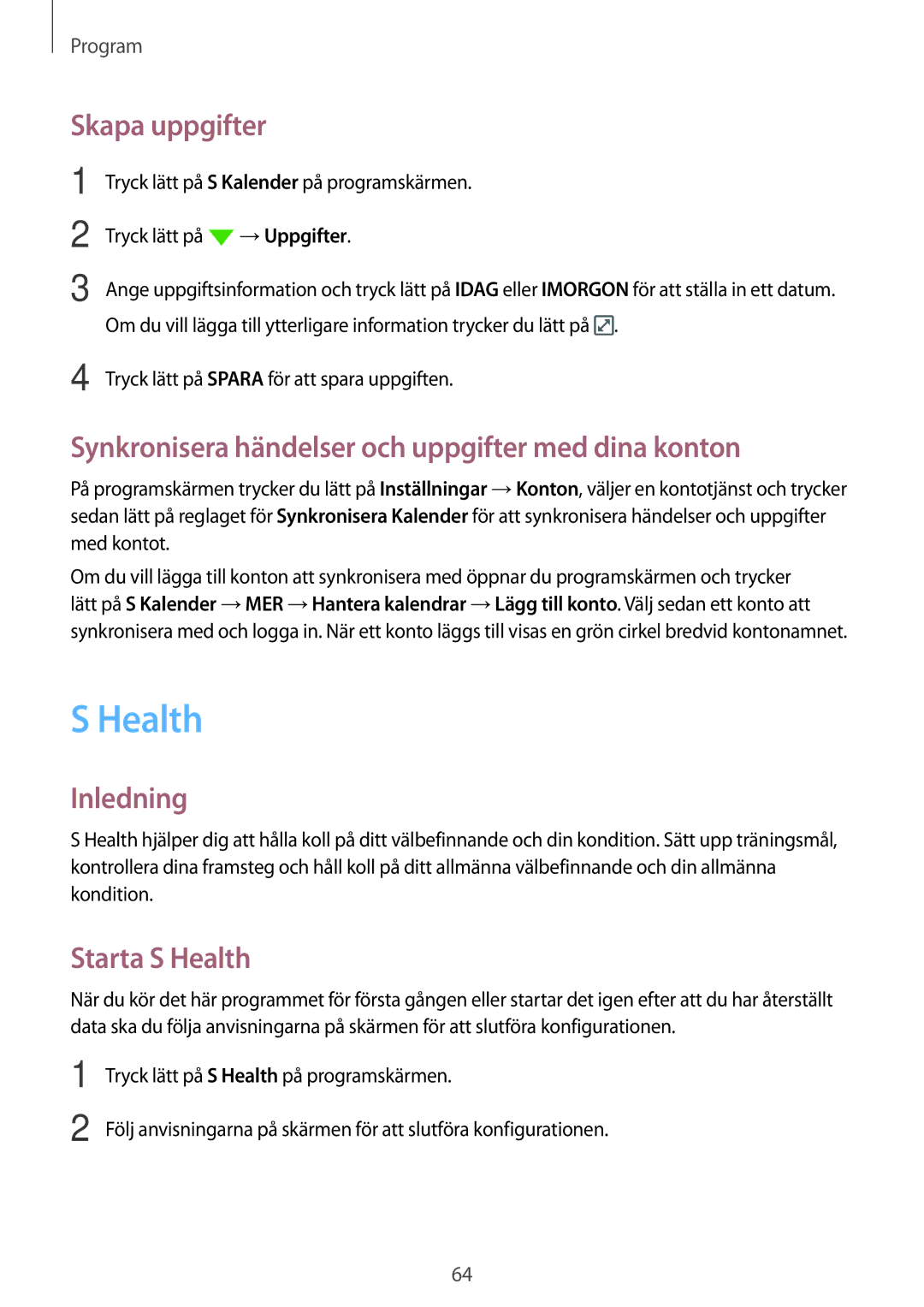 Samsung SM-G903FZKANEE manual Skapa uppgifter, Synkronisera händelser och uppgifter med dina konton, Starta S Health 