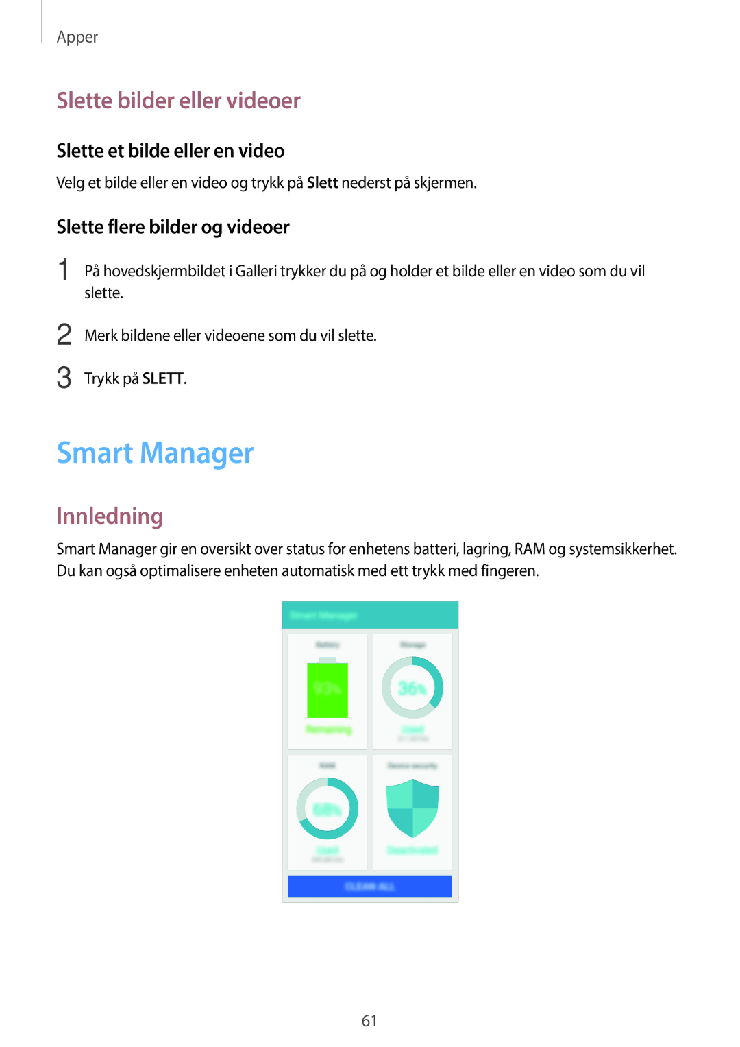 Samsung SM-G903FZKANEE manual Smart Manager, Slette bilder eller videoer, Slette et bilde eller en video 