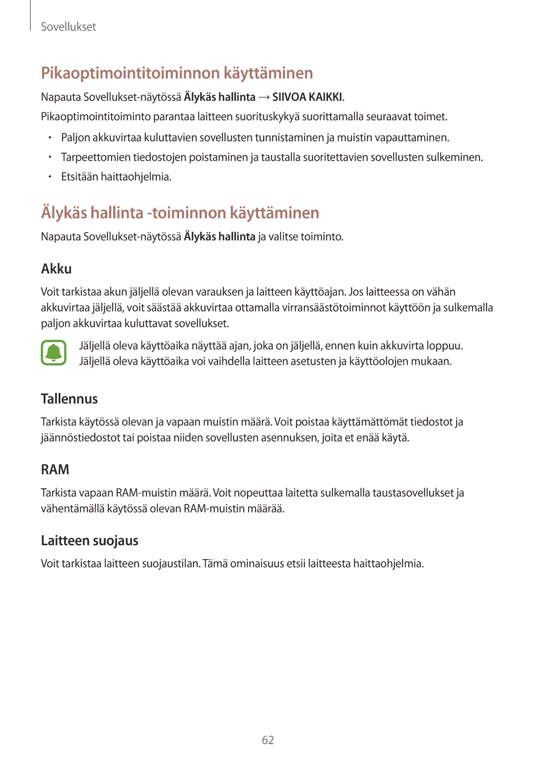 Samsung SM-G903FZKANEE manual Pikaoptimointitoiminnon käyttäminen, Älykäs hallinta -toiminnon käyttäminen, Akku, Tallennus 