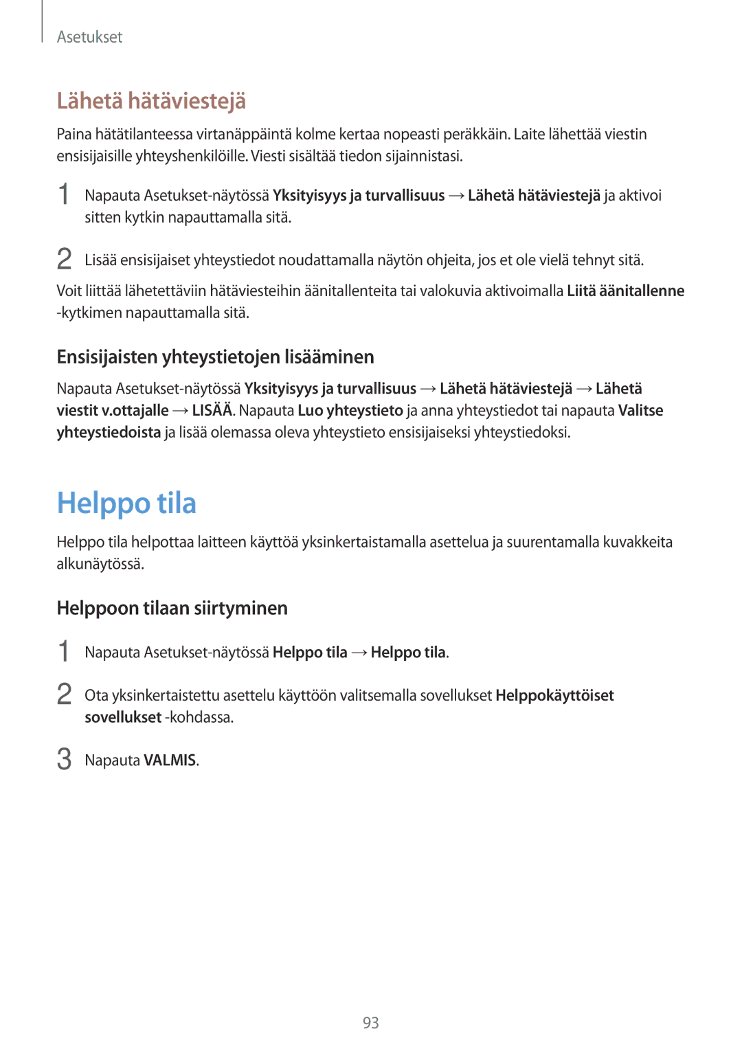 Samsung SM-G903FZKANEE manual Helppo tila, Lähetä hätäviestejä, Ensisijaisten yhteystietojen lisääminen 