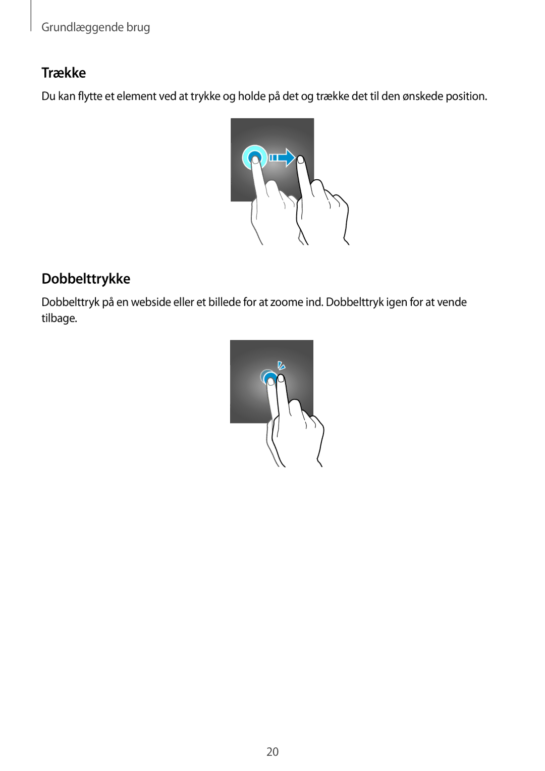 Samsung SM-G903FZKANEE manual Trække, Dobbelttrykke 