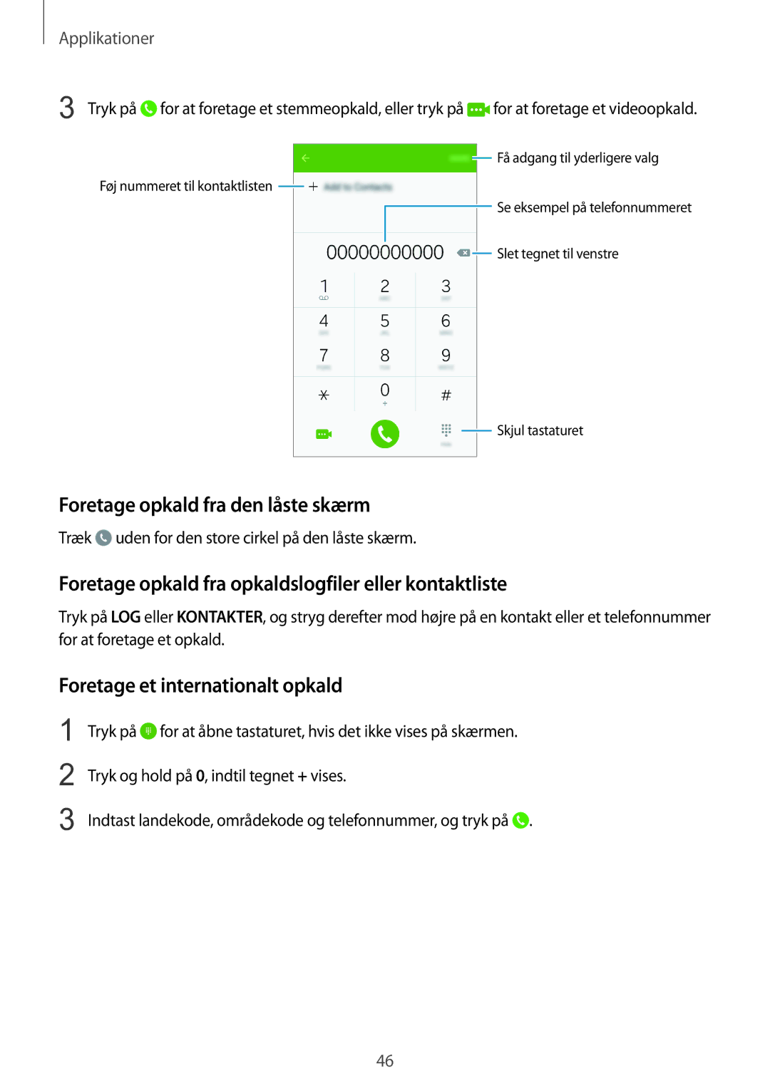 Samsung SM-G903FZKANEE manual Foretage opkald fra den låste skærm, Foretage opkald fra opkaldslogfiler eller kontaktliste 