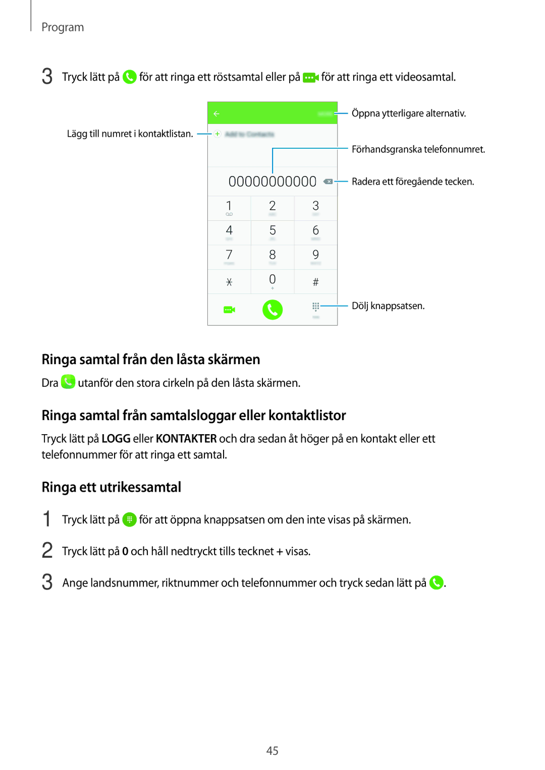 Samsung SM-G903FZKANEE manual Ringa samtal från den låsta skärmen, Ringa samtal från samtalsloggar eller kontaktlistor 