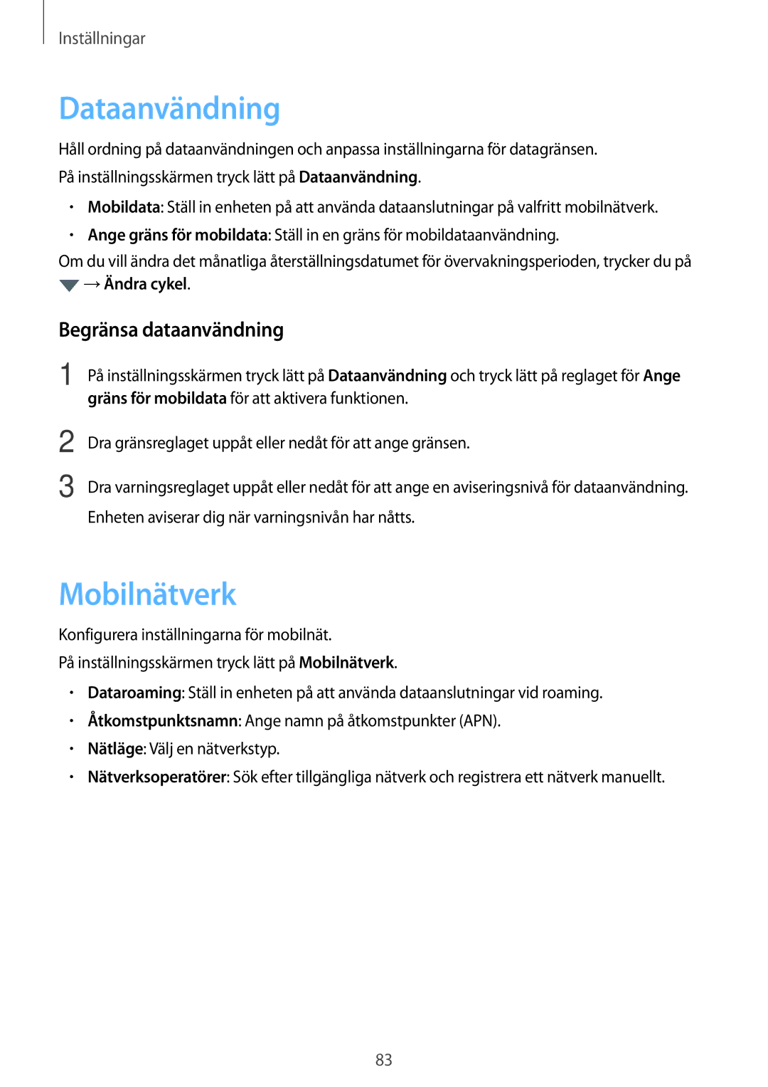 Samsung SM-G903FZKANEE manual Dataanvändning, Mobilnätverk, Begränsa dataanvändning 