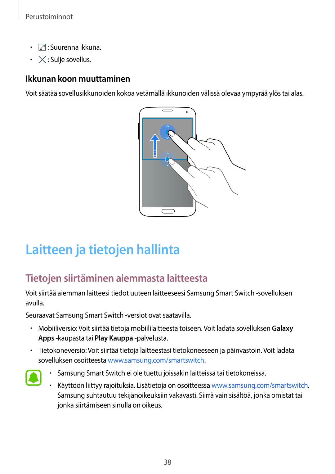 Samsung SM-G903FZKANEE Laitteen ja tietojen hallinta, Tietojen siirtäminen aiemmasta laitteesta, Ikkunan koon muuttaminen 