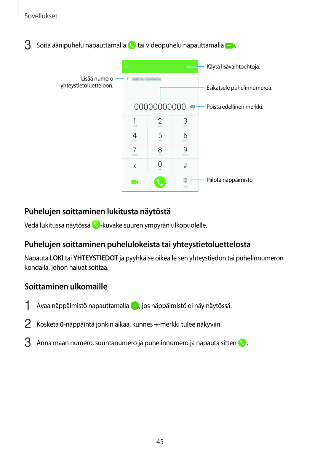 Samsung SM-G903FZKANEE manual Puhelujen soittaminen lukitusta näytöstä, Soittaminen ulkomaille 