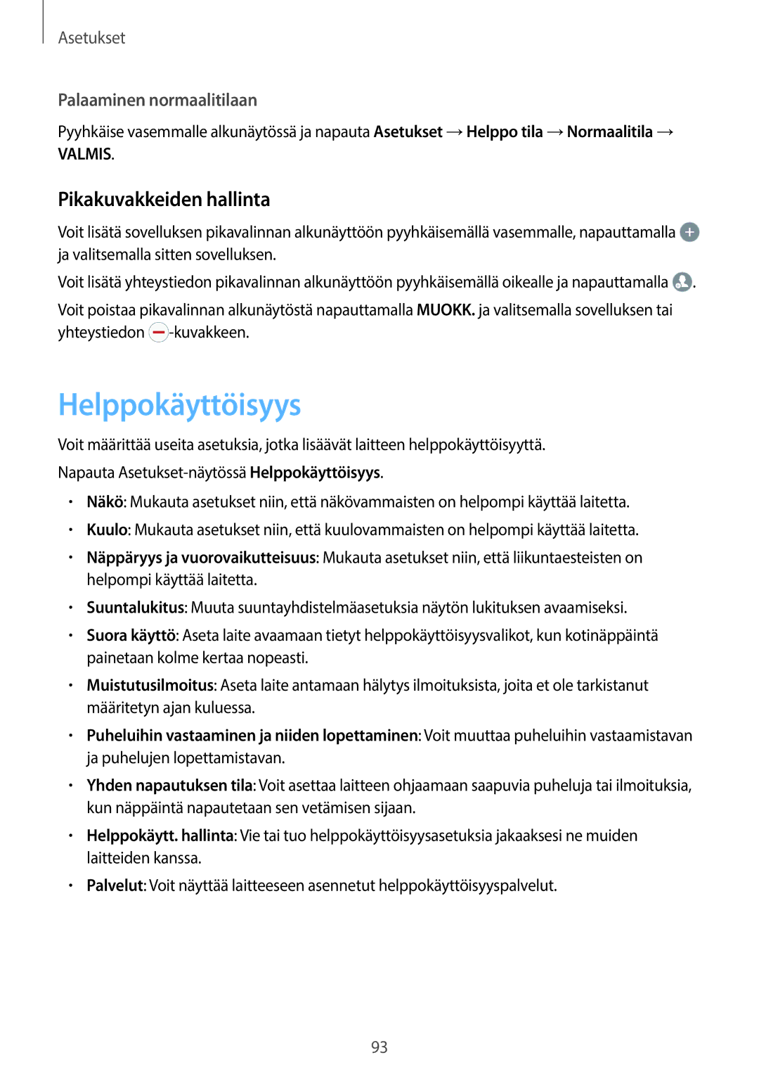 Samsung SM-G903FZKANEE manual Helppokäyttöisyys, Pikakuvakkeiden hallinta 